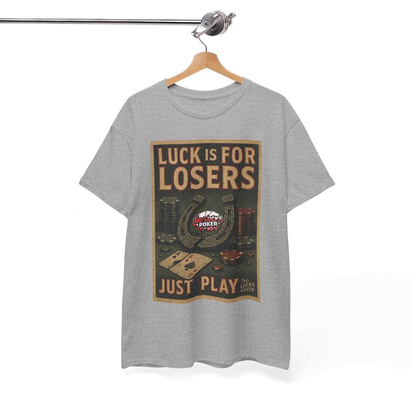 Luck is for Losers Poker T-Shirt | Zero Lucks – Skill Over Chance