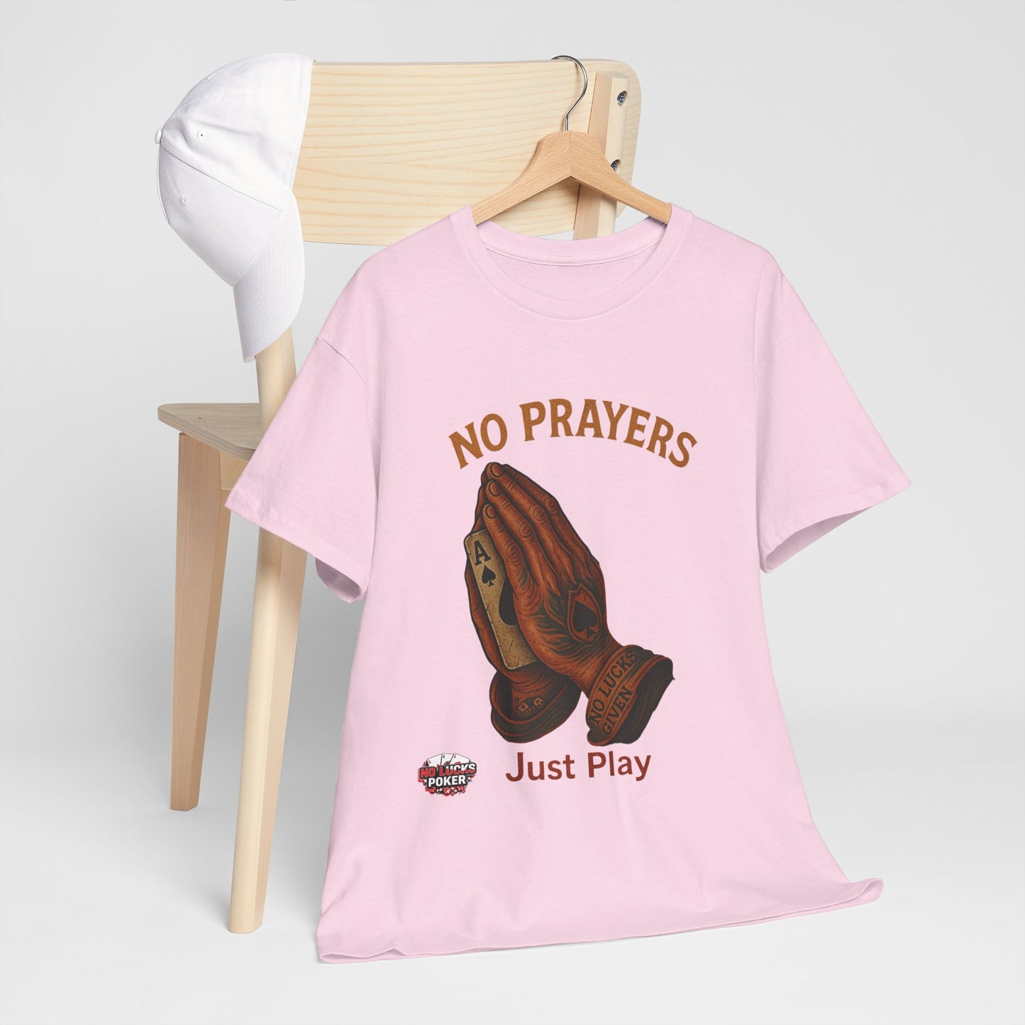 No Prayers Just Play Poker T-Shirt | Zero Lucks – Skill Over Superstition