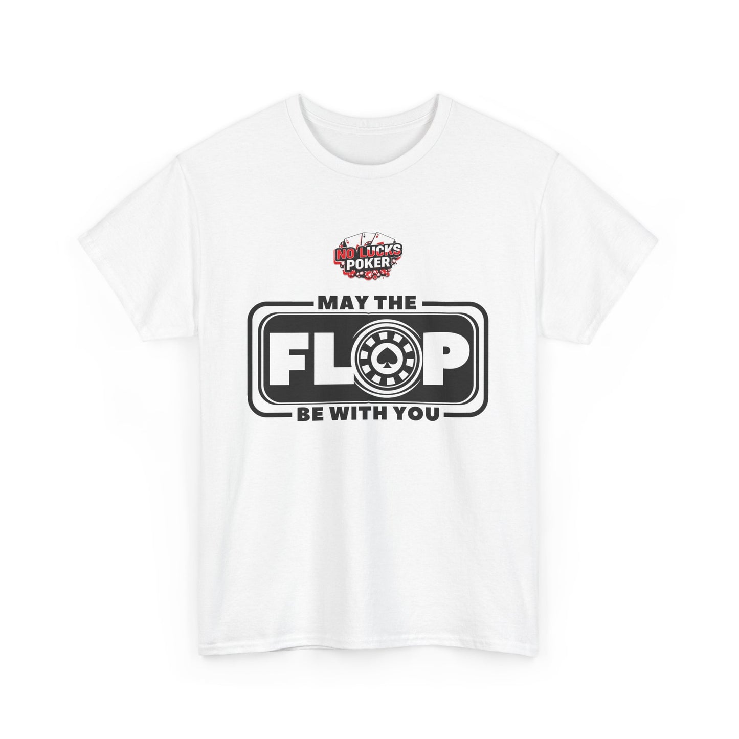 Zero Lucks – “May the Flop Be With You” Poker Logo Tee