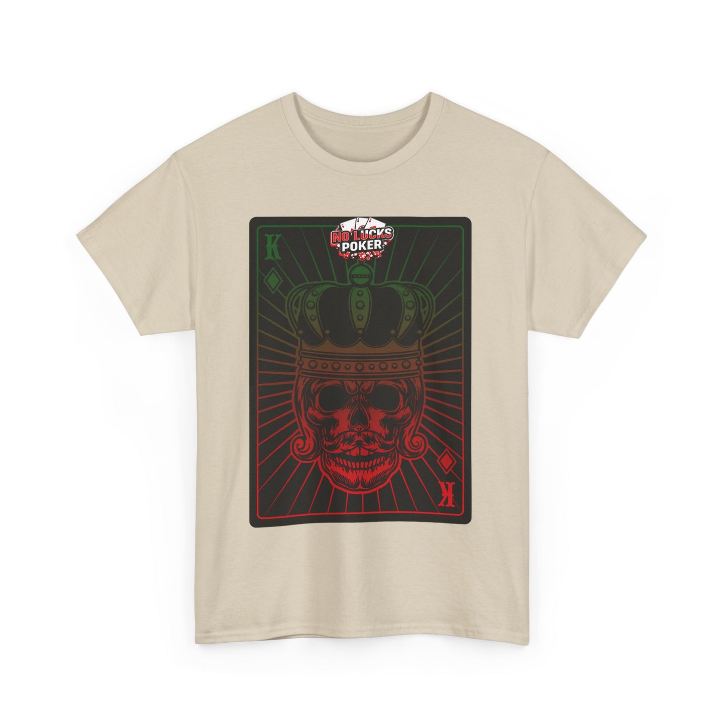 No Lucks Given Royal Skull King of Diamonds Red and Green Poker T-Shirt Must have Good Luck All-in
