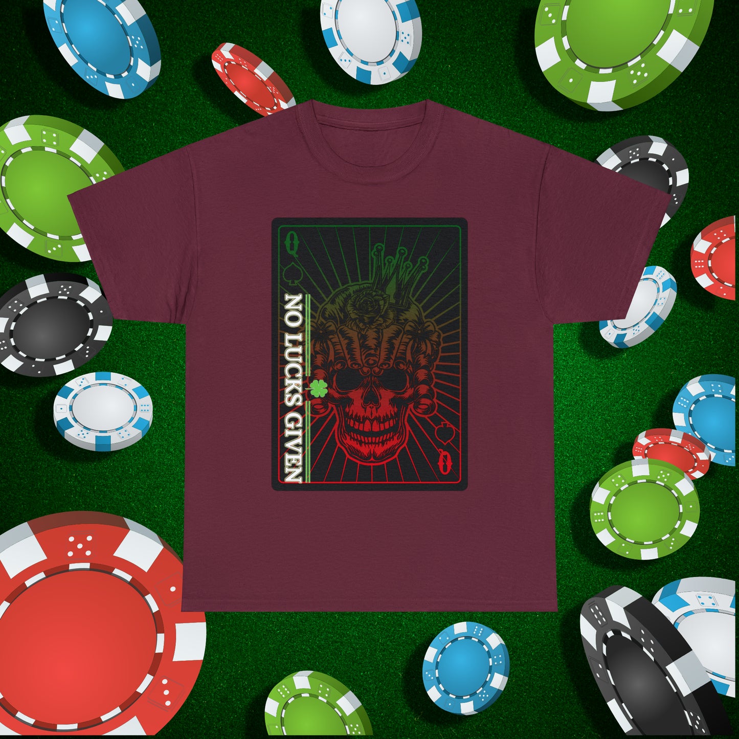 No Lucks Given Angry Queen of Spades Green Red Poker T-Shirt Must have Good Luck All-in