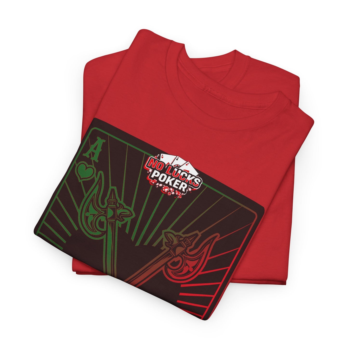 No Lucks Given Ace of Hearts card with two big axes Green Red Poker T-Shirt Must have Good Luck All-in