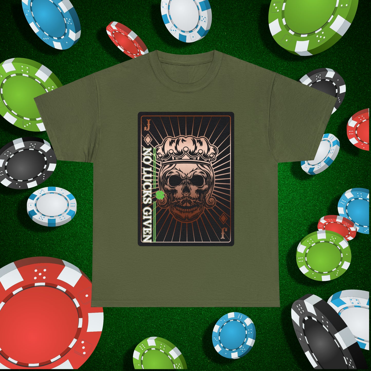 No Lucks Given Jack Skull in Crown of Diamonds Copper Poker T-Shirt Must have Good Luck All-in