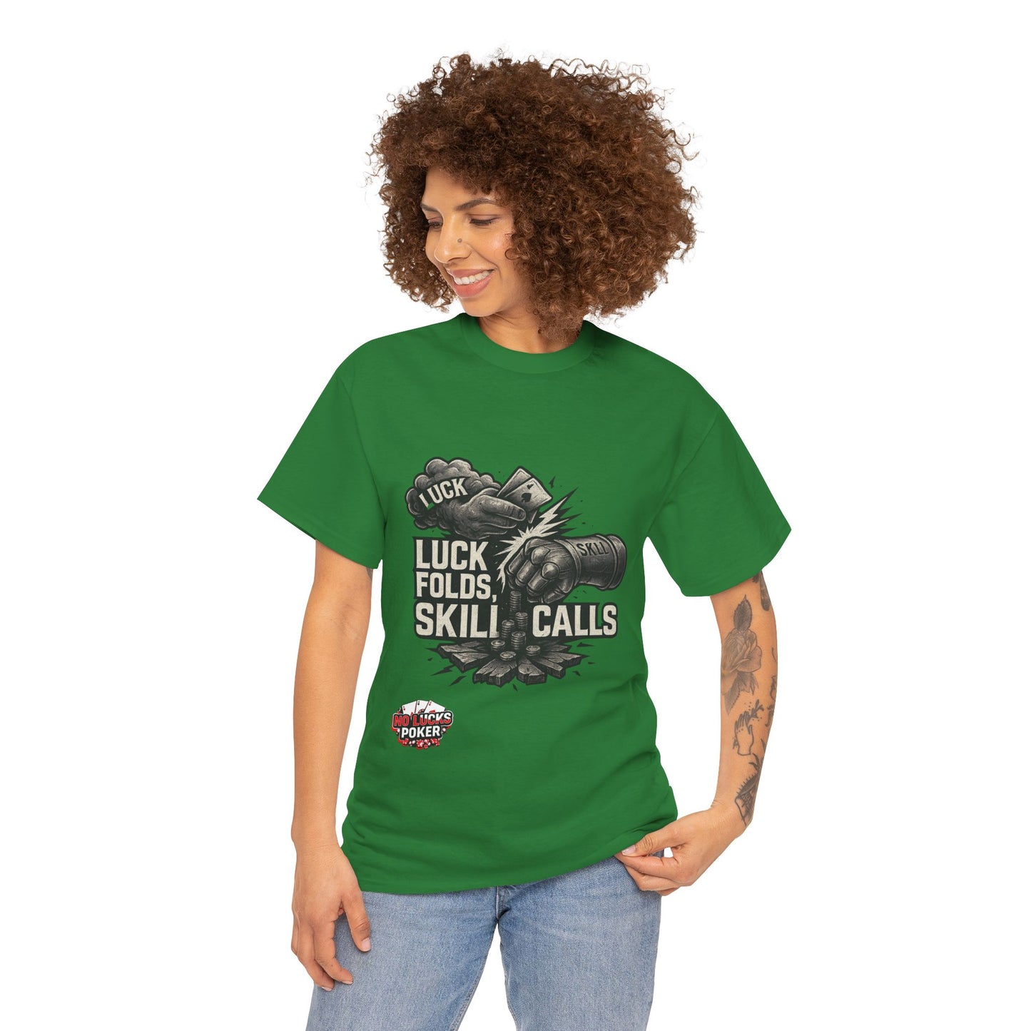 Luck Folds Skill Calls Poker T-Shirt | Zero Lucks – Pure Grind