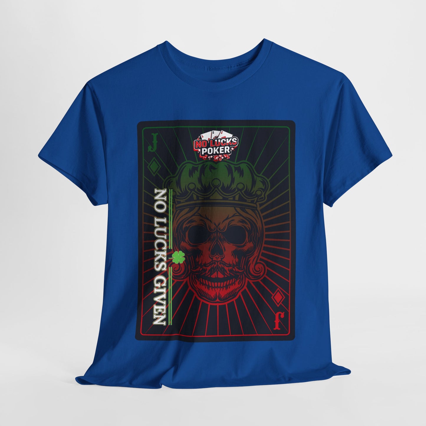 No Lucks Given – Jack Skull Crown Poker Tee (Green & Red Edition)