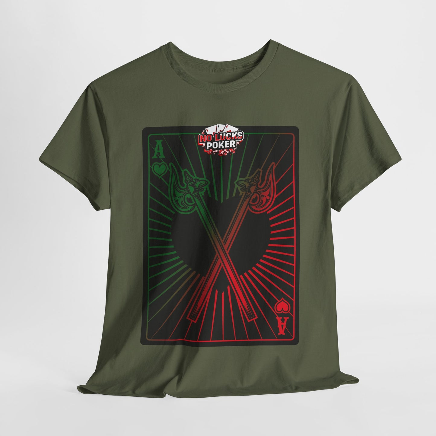 No Lucks Given Ace of Hearts card with two big axes Green Red Poker T-Shirt Must have Good Luck All-in