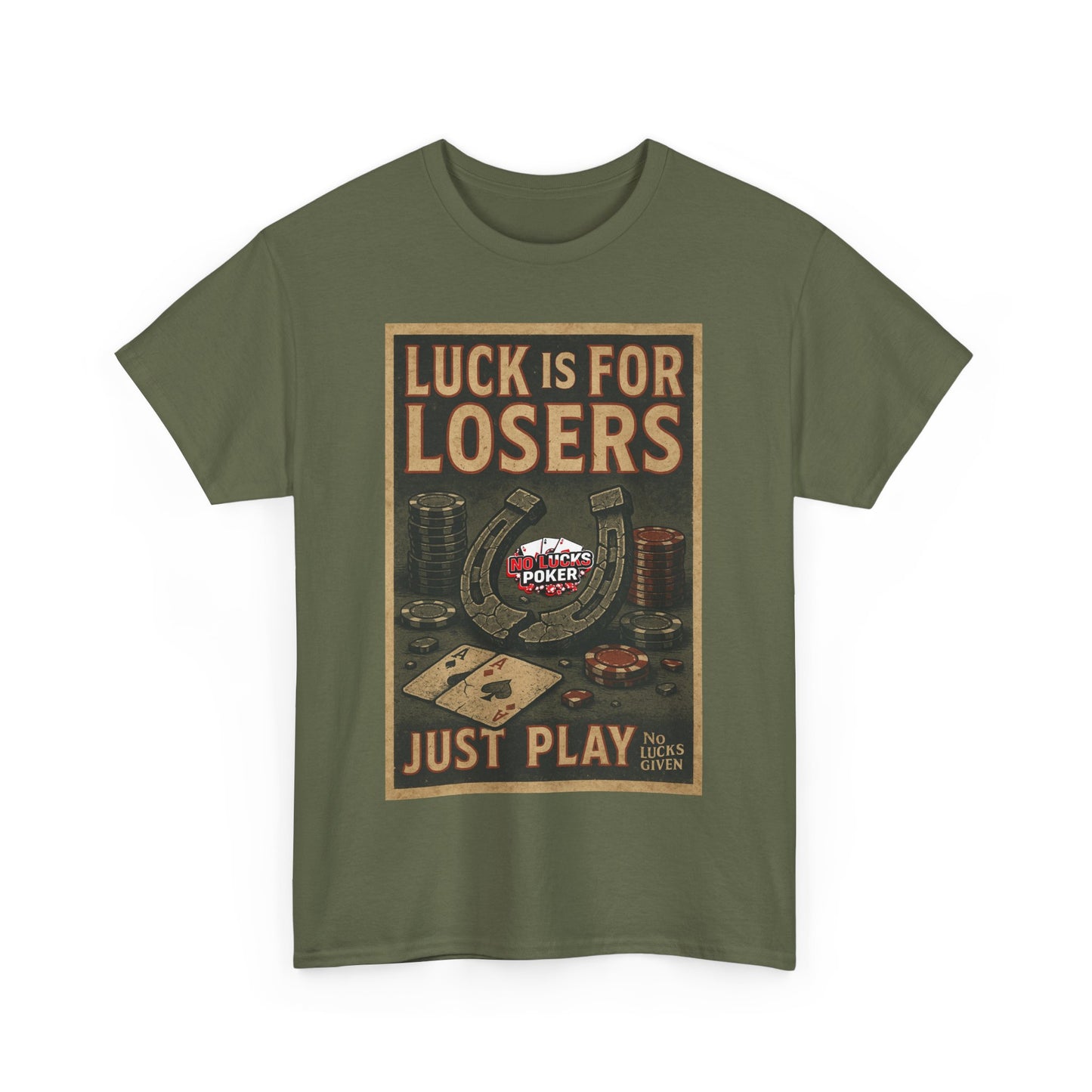 Luck is for Losers Poker T-Shirt | Zero Lucks – Skill Over Chance