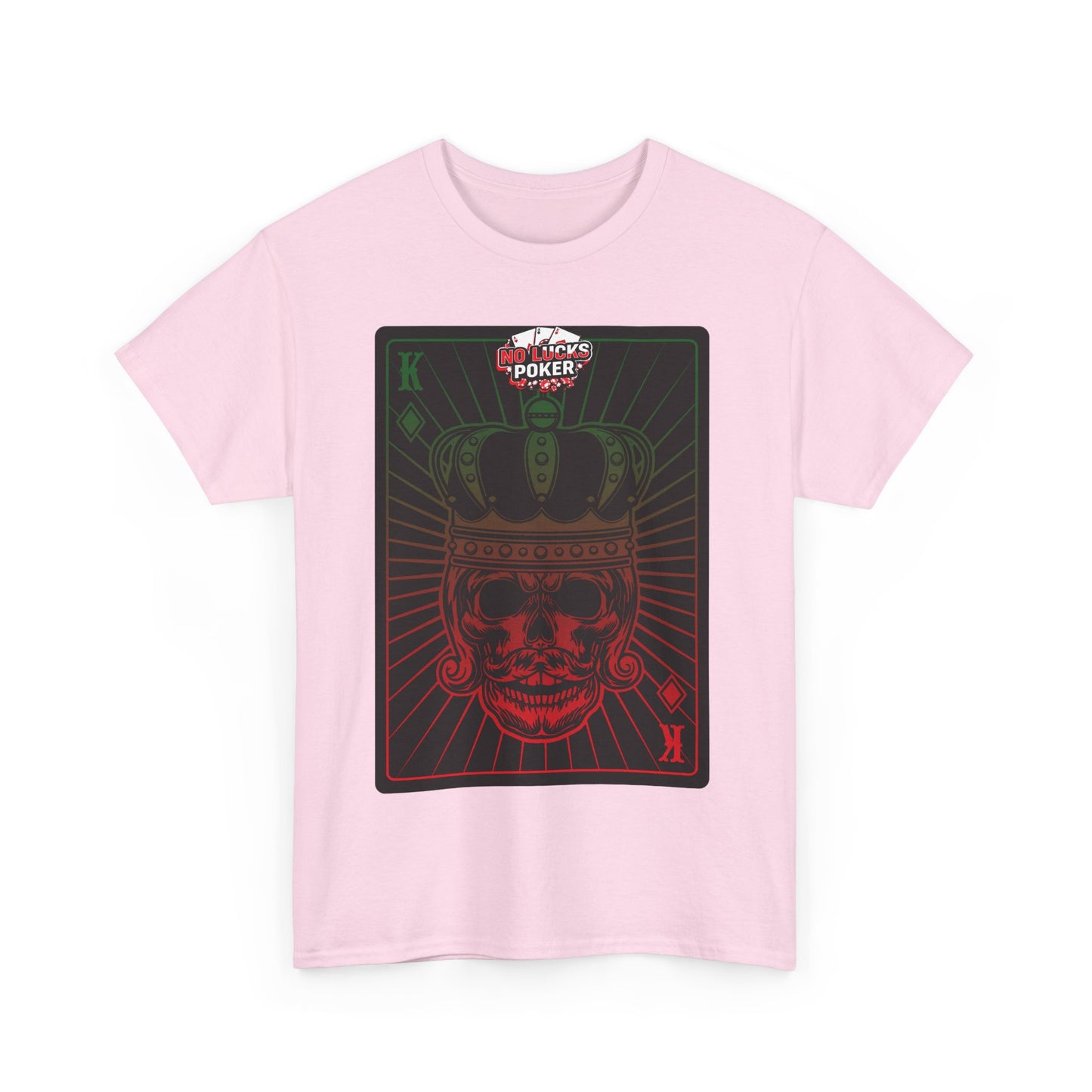 No Lucks Given Royal Skull King of Diamonds Red and Green Poker T-Shirt Must have Good Luck All-in