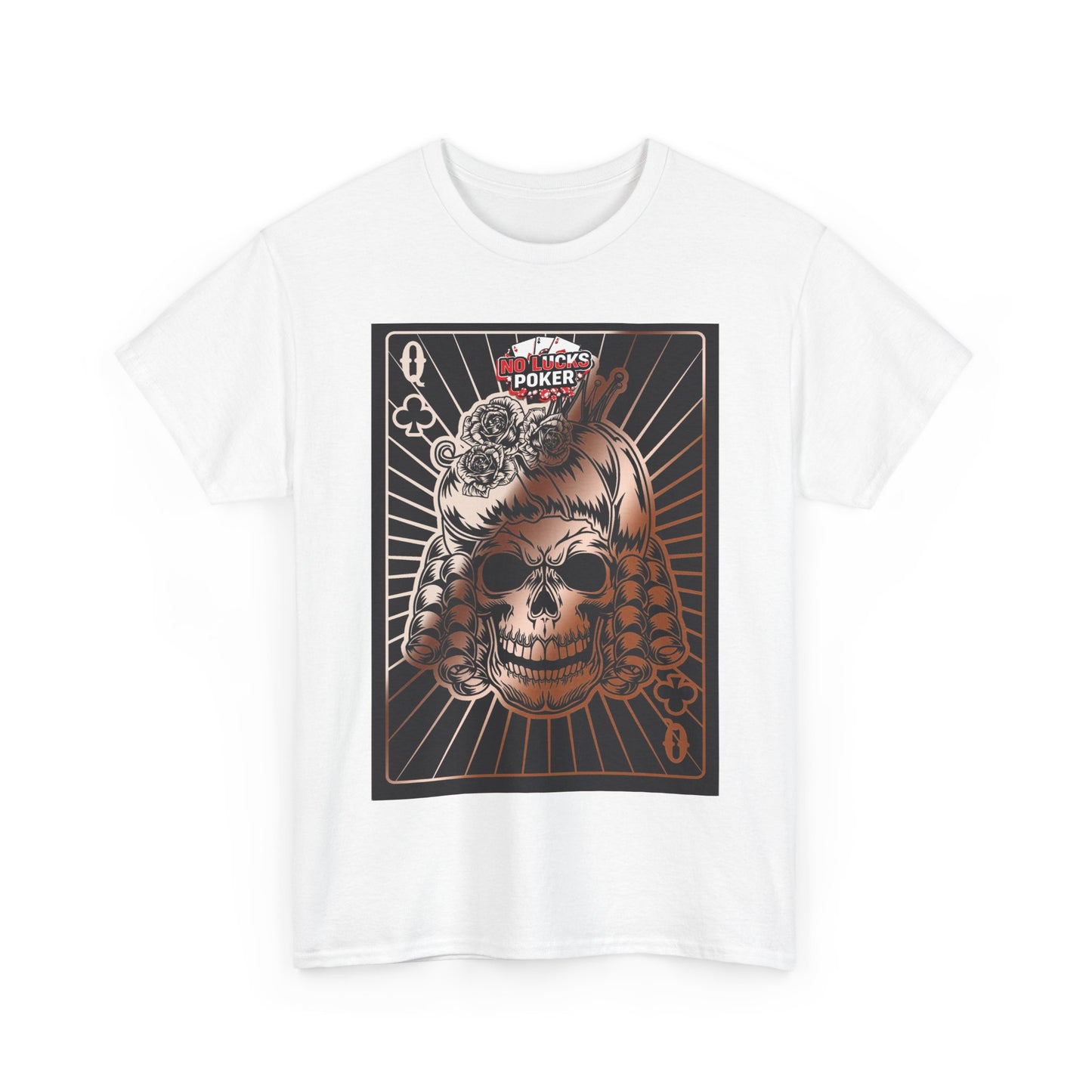 No Lucks Given Angry Queen of Clubs Copper Poker T-Shirt Must have Good Luck All-in
