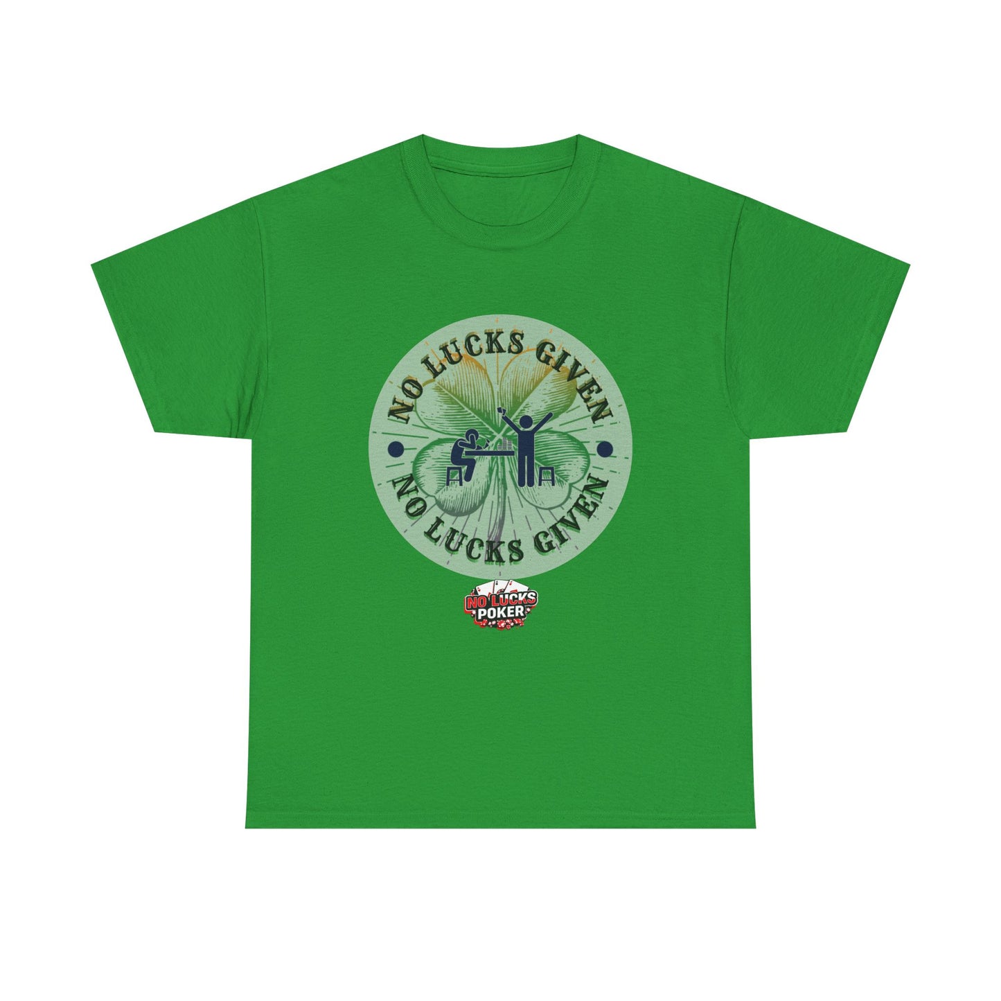 No Lucks Given – Large Clover Poker T-Shirt | Skill Over Luck