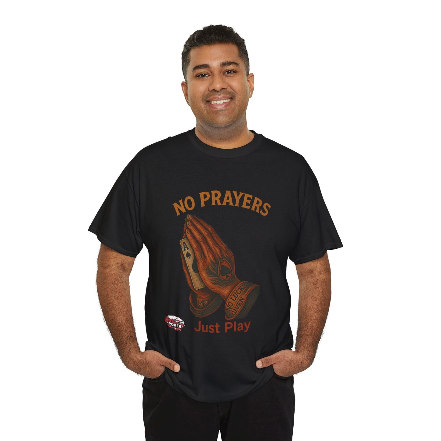 No Prayers Just Play Poker T-Shirt | Zero Lucks – Skill Over Superstition