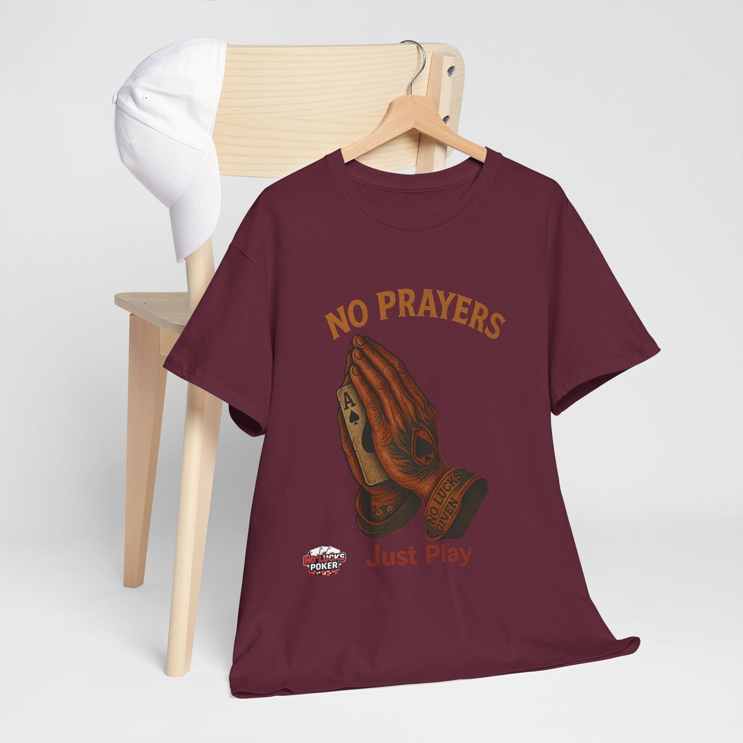 No Prayers Just Play Poker T-Shirt | Zero Lucks – Skill Over Superstition