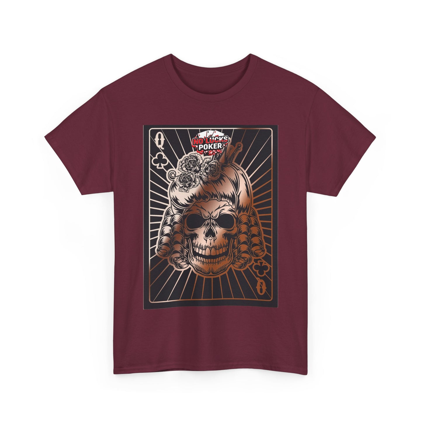No Lucks Given Angry Queen of Clubs Copper Poker T-Shirt Must have Good Luck All-in