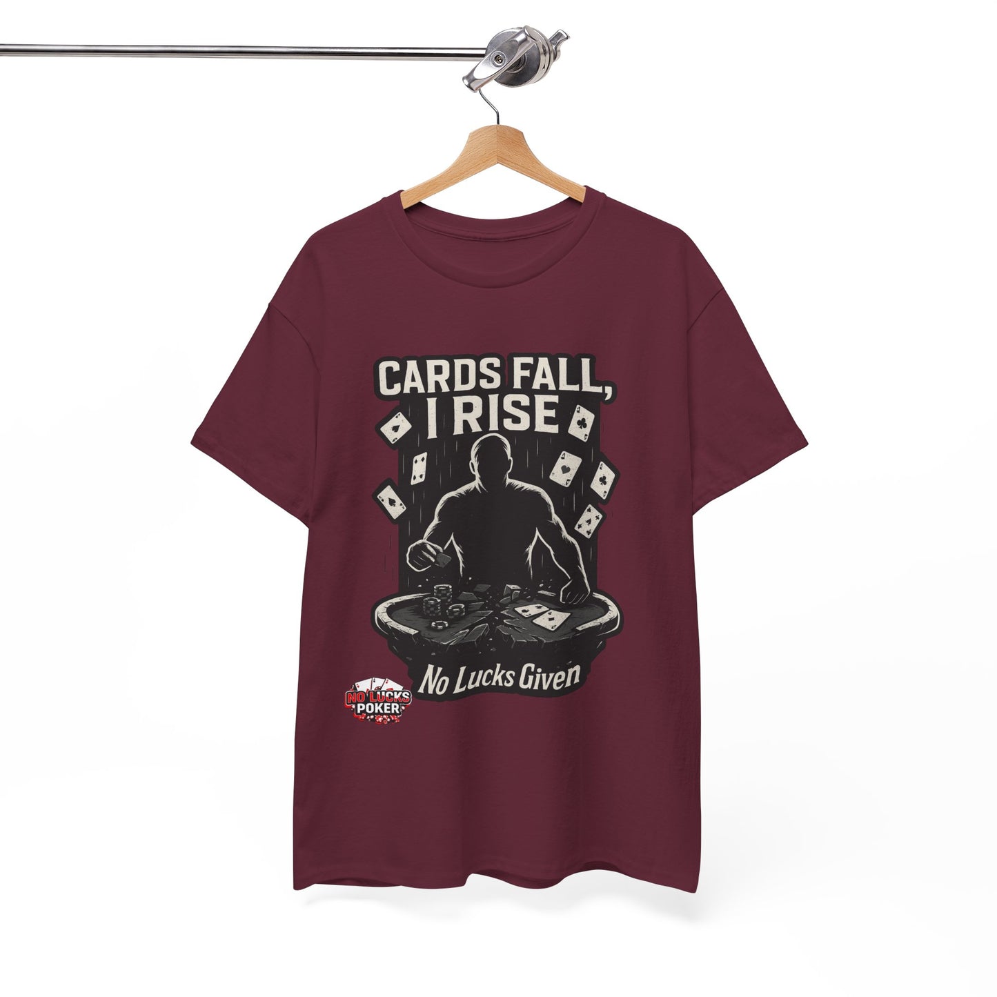 Cards Fall, I Rise Poker T-Shirt | Zero Lucks – Rise Above