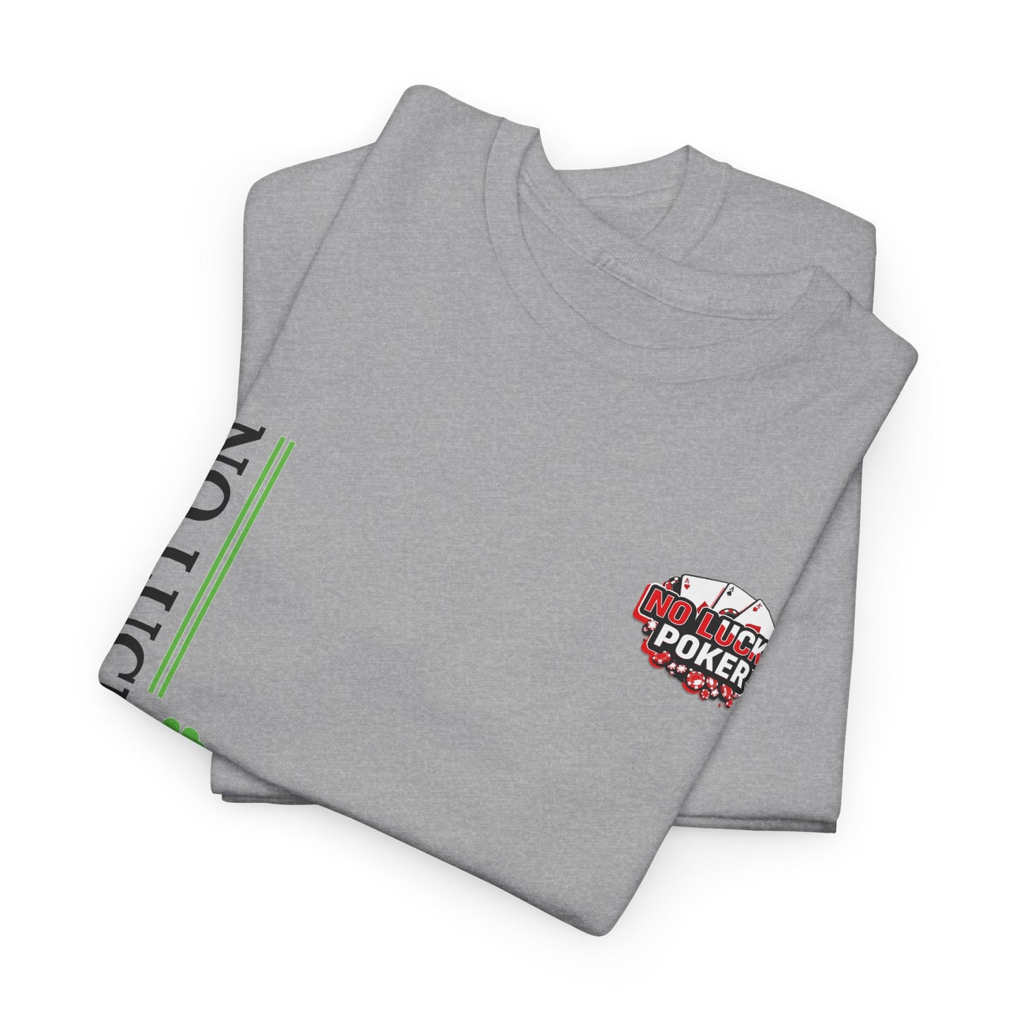 No Lucks Given – Signature Logo Poker Tee (All In Edition)