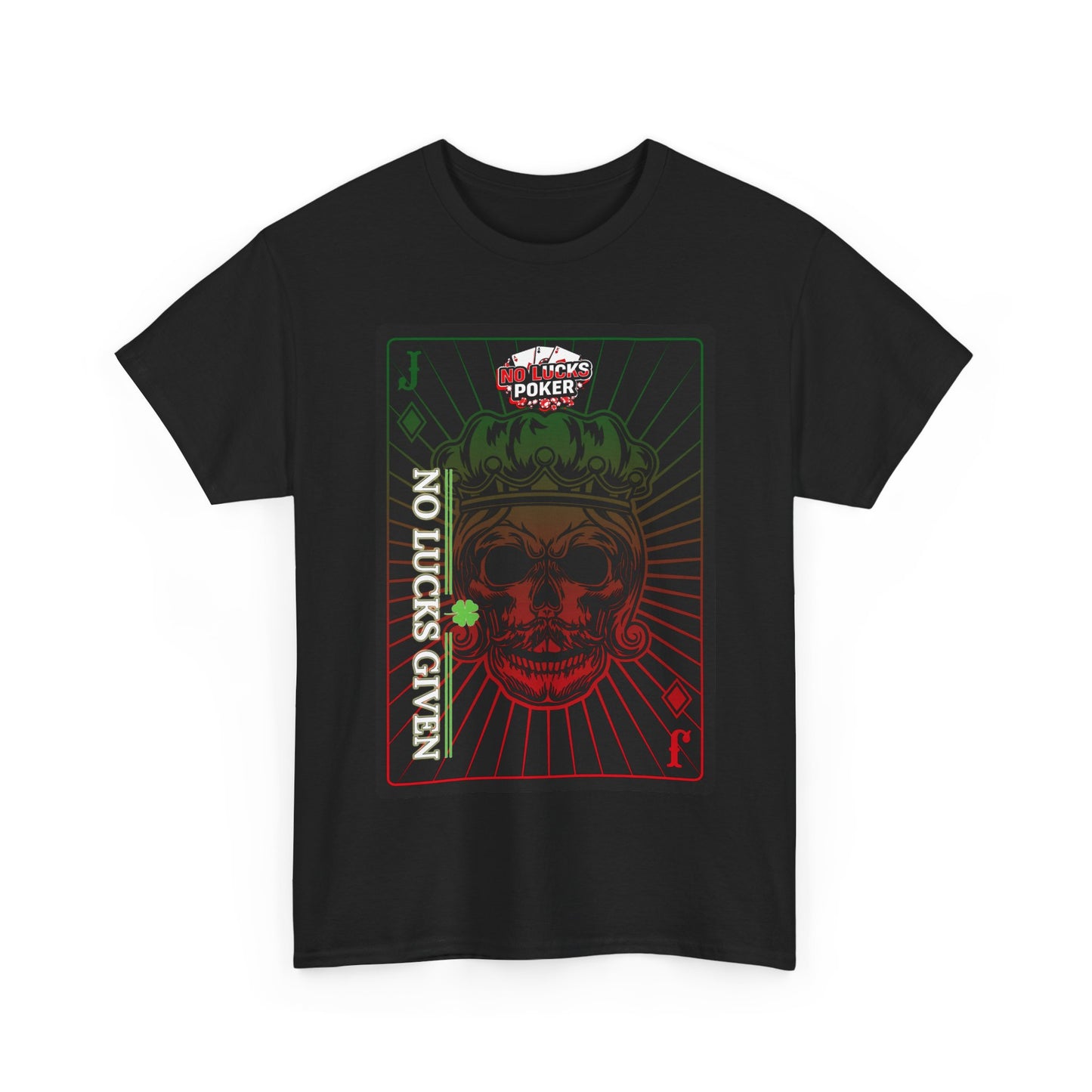 No Lucks Given – Jack Skull Crown Poker Tee (Green & Red Edition)
