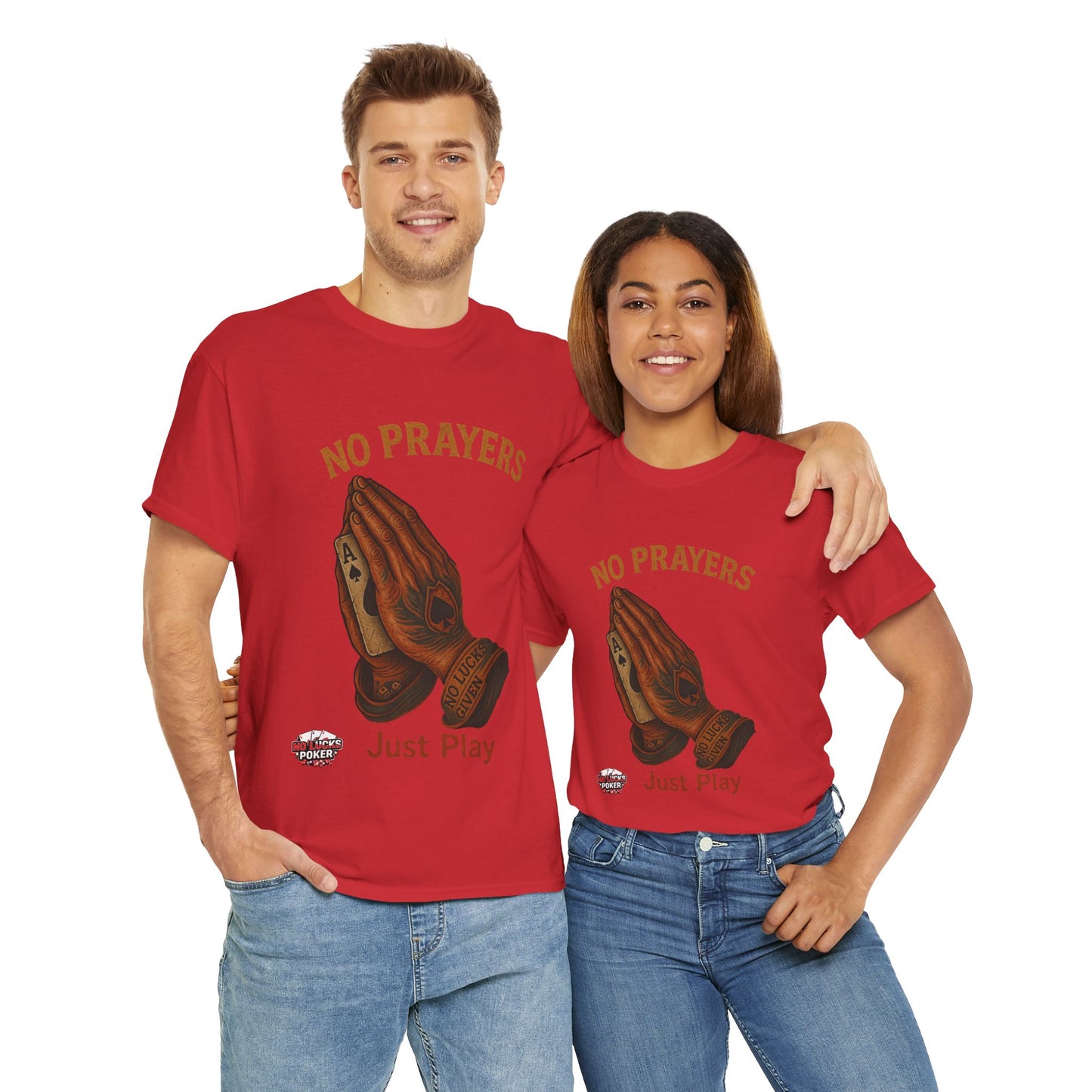 No Prayers Just Play Poker T-Shirt | Zero Lucks – Skill Over Superstition