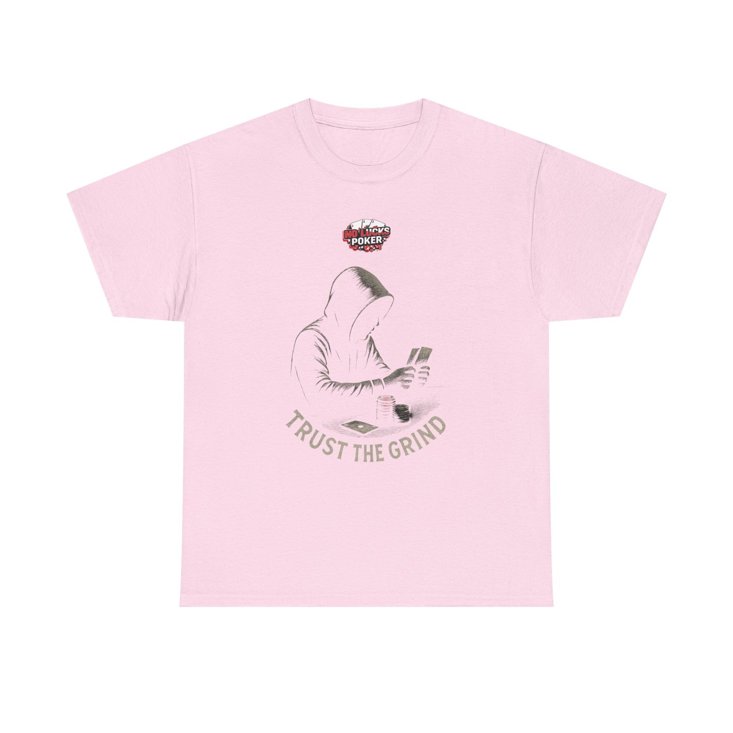 Trust the Grind Poker T-Shirt | Zero Lucks – Play Sharp