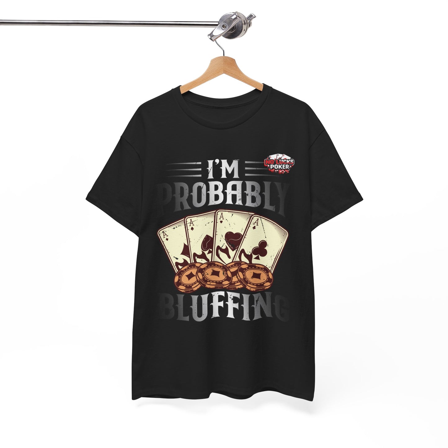 I'm Probably Bluffing Unisex Heavy Cotton Tee