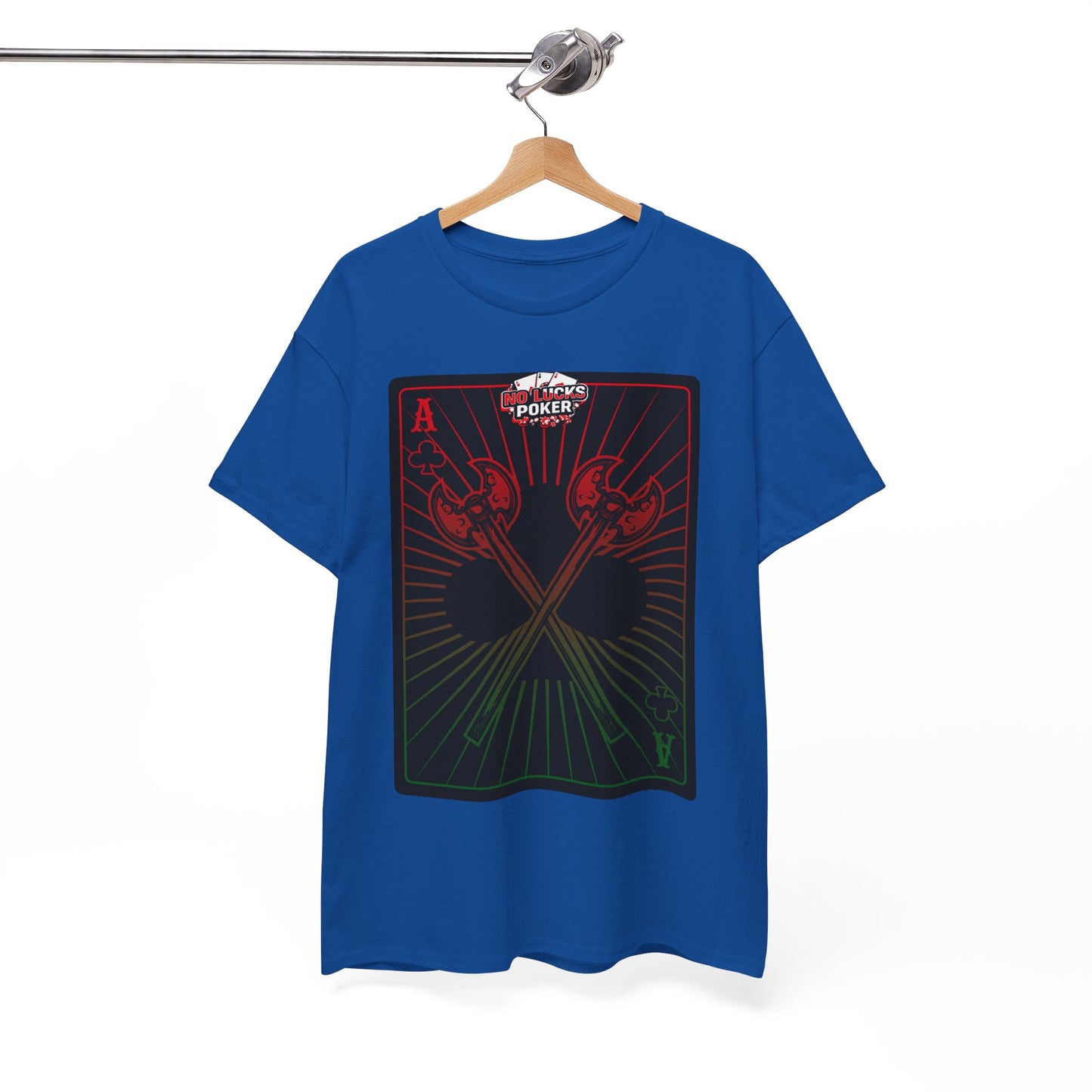 No Lucks Given Ace of Clubs card with two big axes Red Green Poker T-Shirt Must have Good Luck All-in