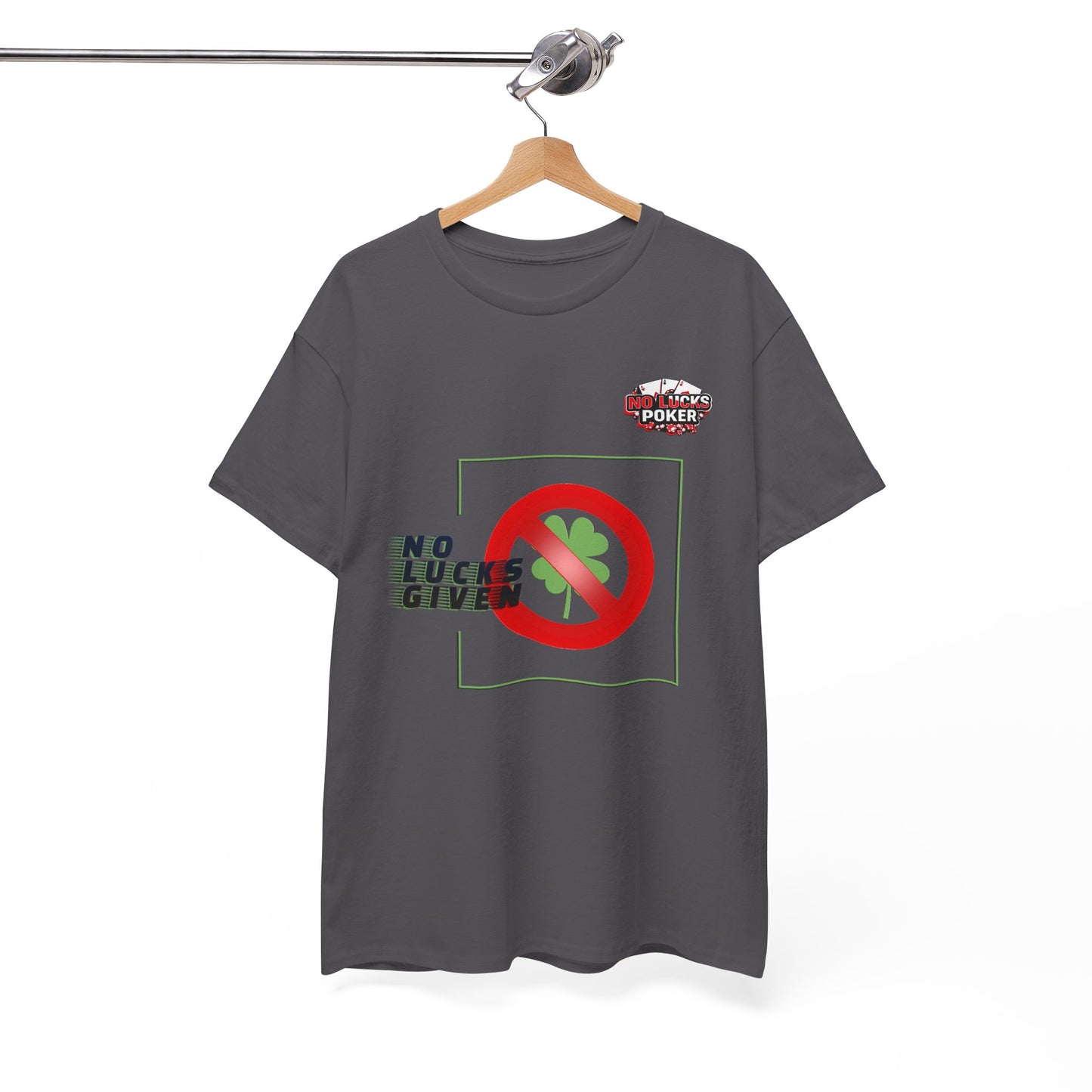 No Lucks Given Large Clover Poker T-Shirt Good Luck All-in
