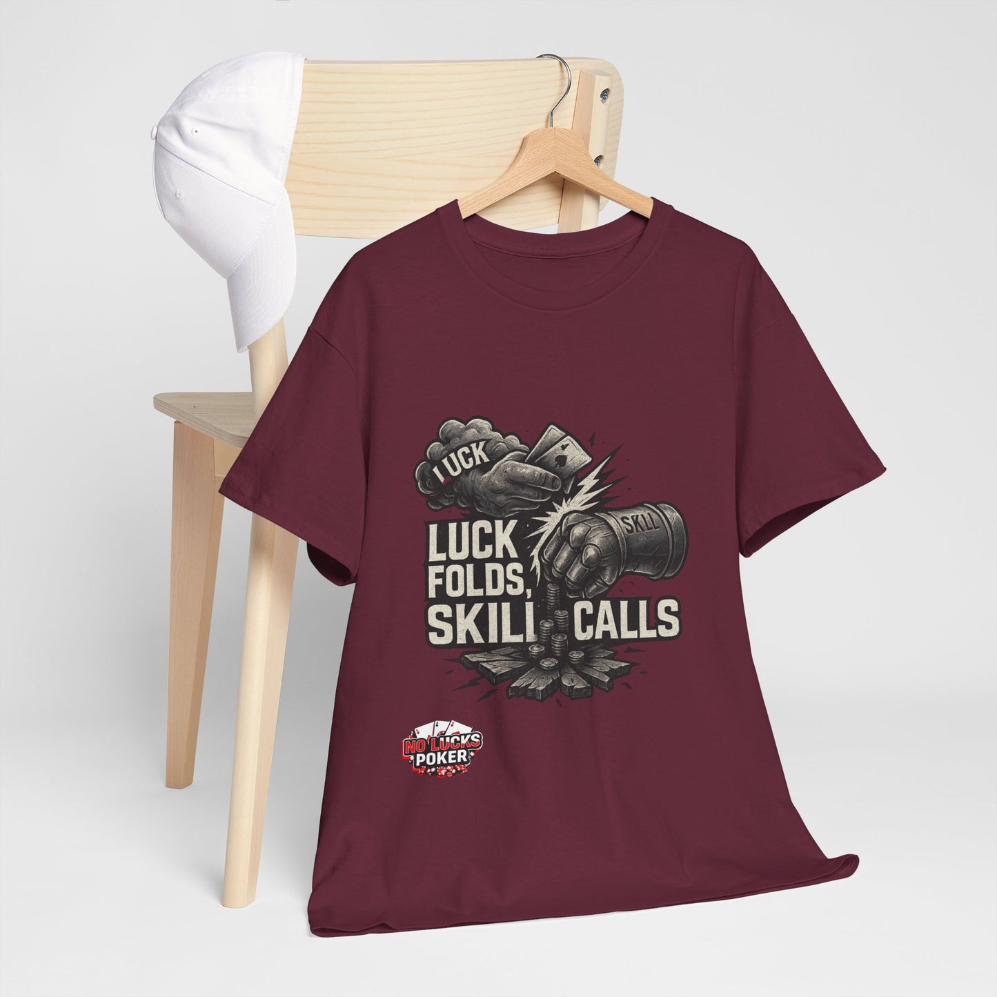 Luck Folds Skill Calls Poker T-Shirt | Zero Lucks – Pure Grind