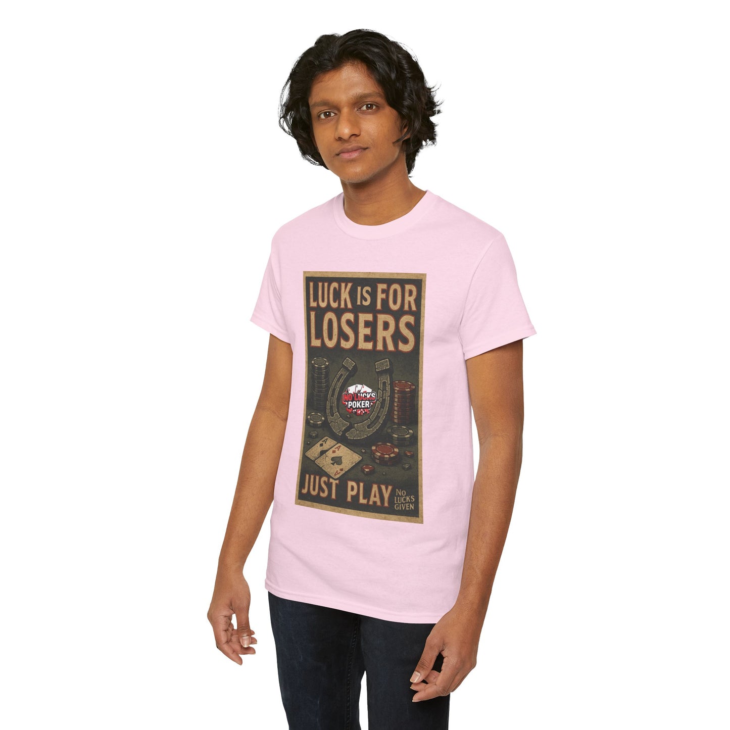 Luck is for Losers Poker T-Shirt | Zero Lucks – Skill Over Chance