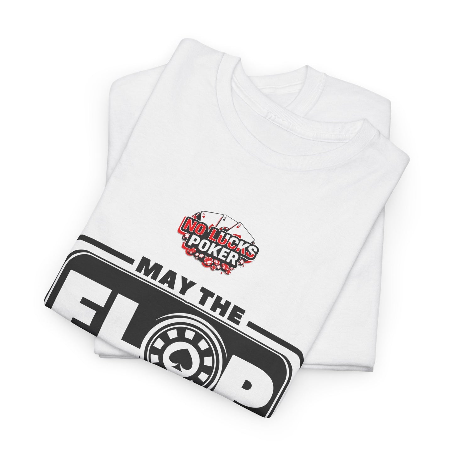 Zero Lucks – “May the Flop Be With You” Poker Logo Tee
