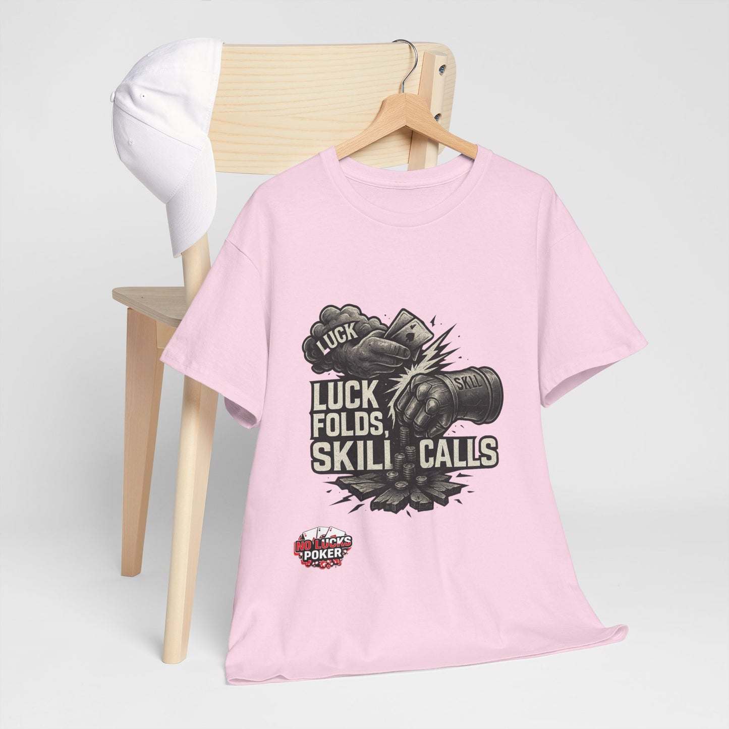 Luck Folds Skill Calls Poker T-Shirt | Zero Lucks – Pure Grind