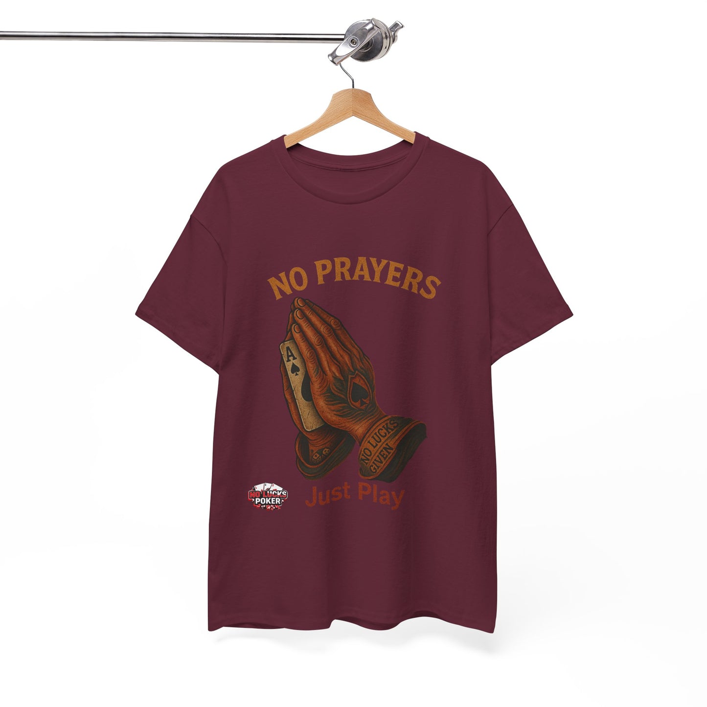 No Prayers Just Play Poker T-Shirt | Zero Lucks – Skill Over Superstition