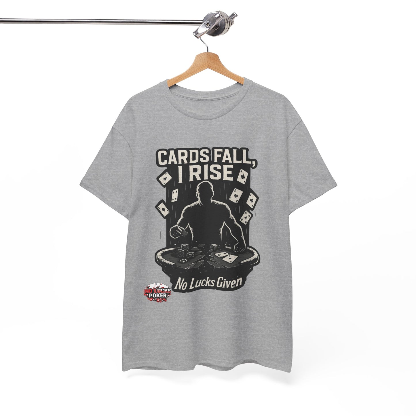 Cards Fall, I Rise Poker T-Shirt | Zero Lucks – Rise Above