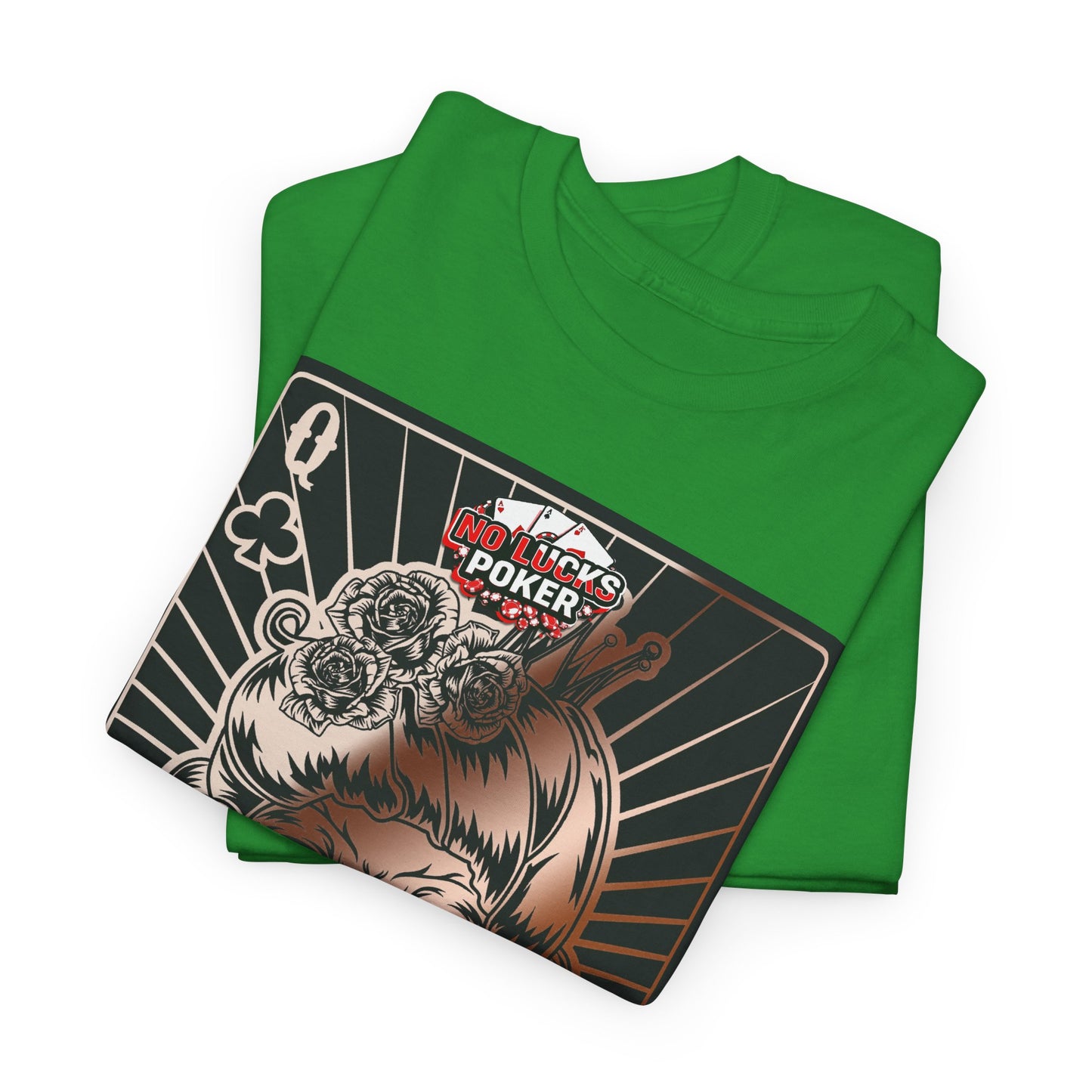 No Lucks Given Angry Queen of Clubs Copper Poker T-Shirt Must have Good Luck All-in