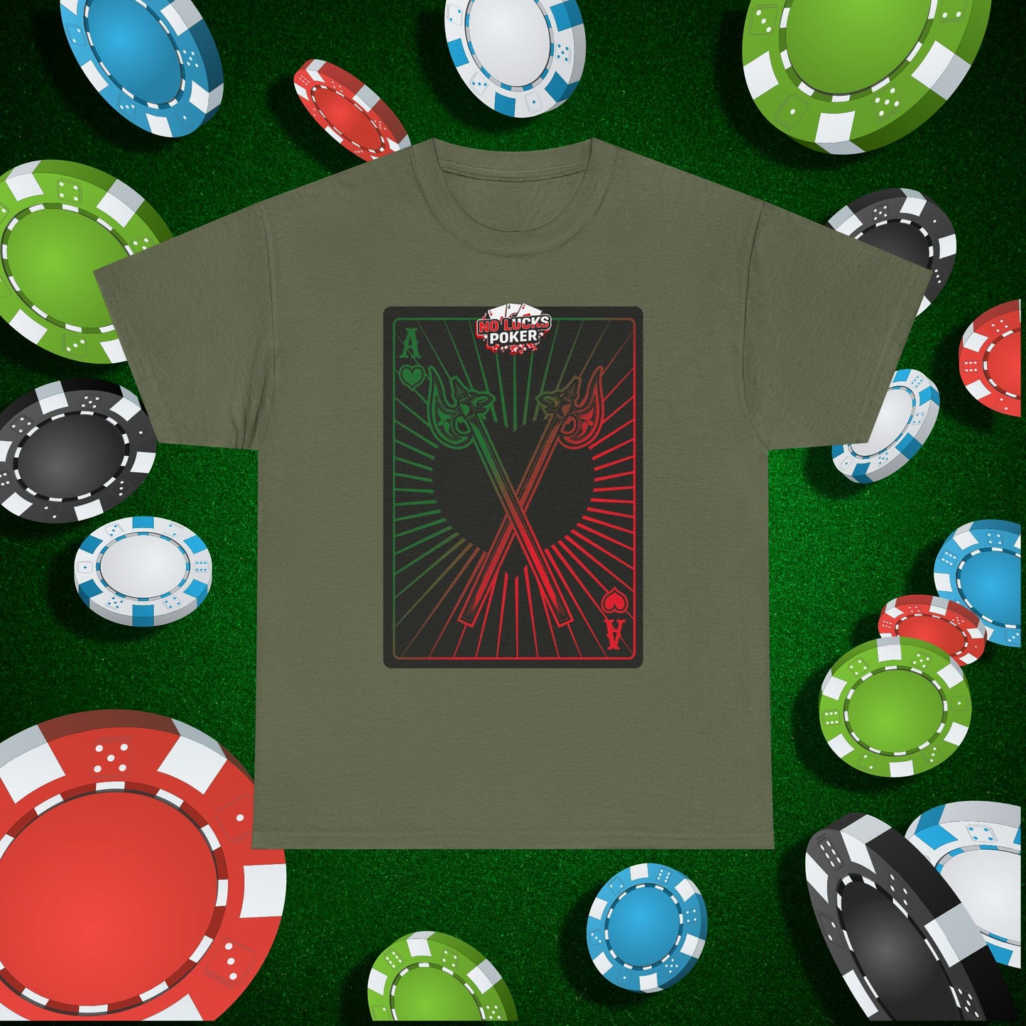 No Lucks Given Ace of Hearts card with two big axes Green Red Poker T-Shirt Must have Good Luck All-in