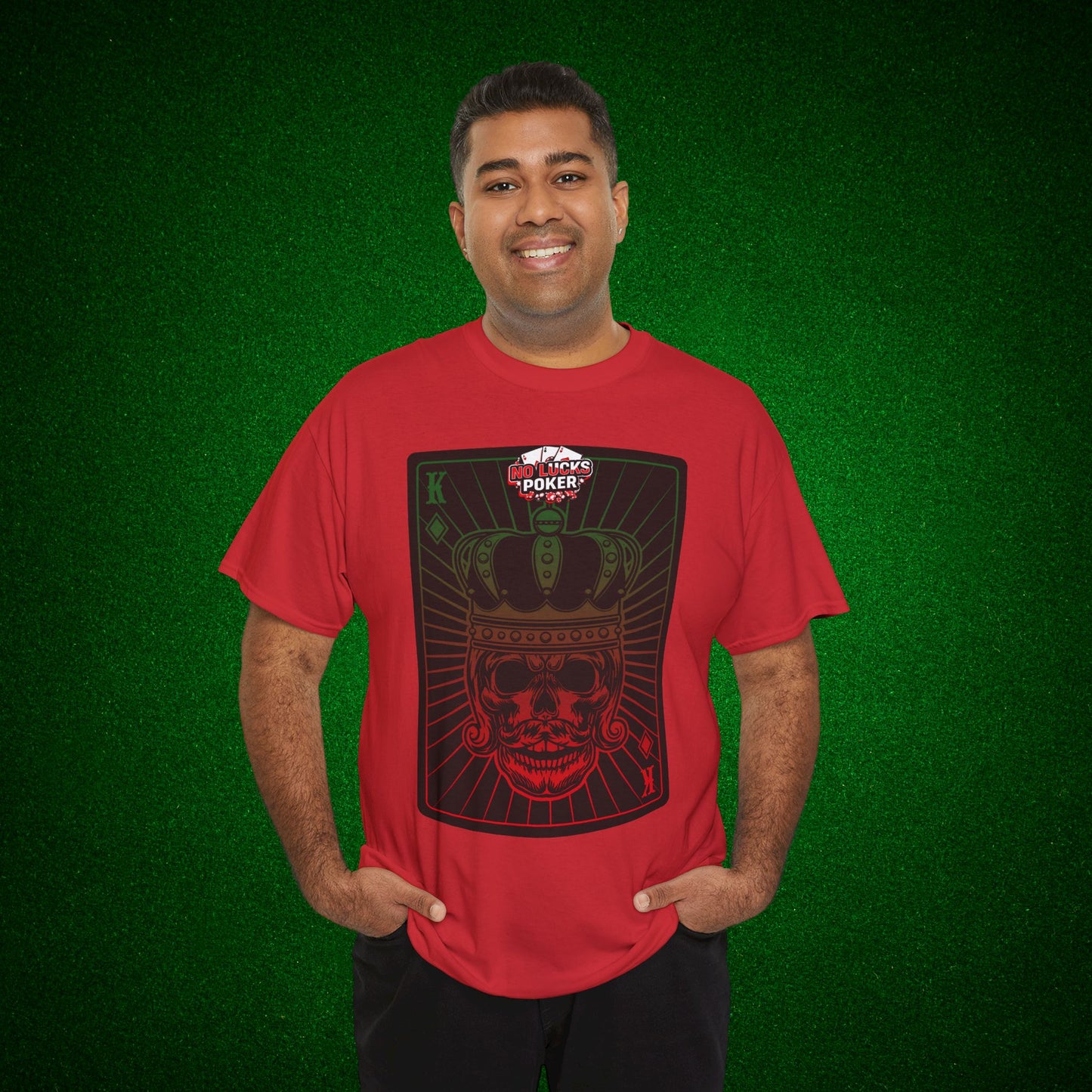No Lucks Given Royal Skull King of Diamonds Red and Green Poker T-Shirt Must have Good Luck All-in