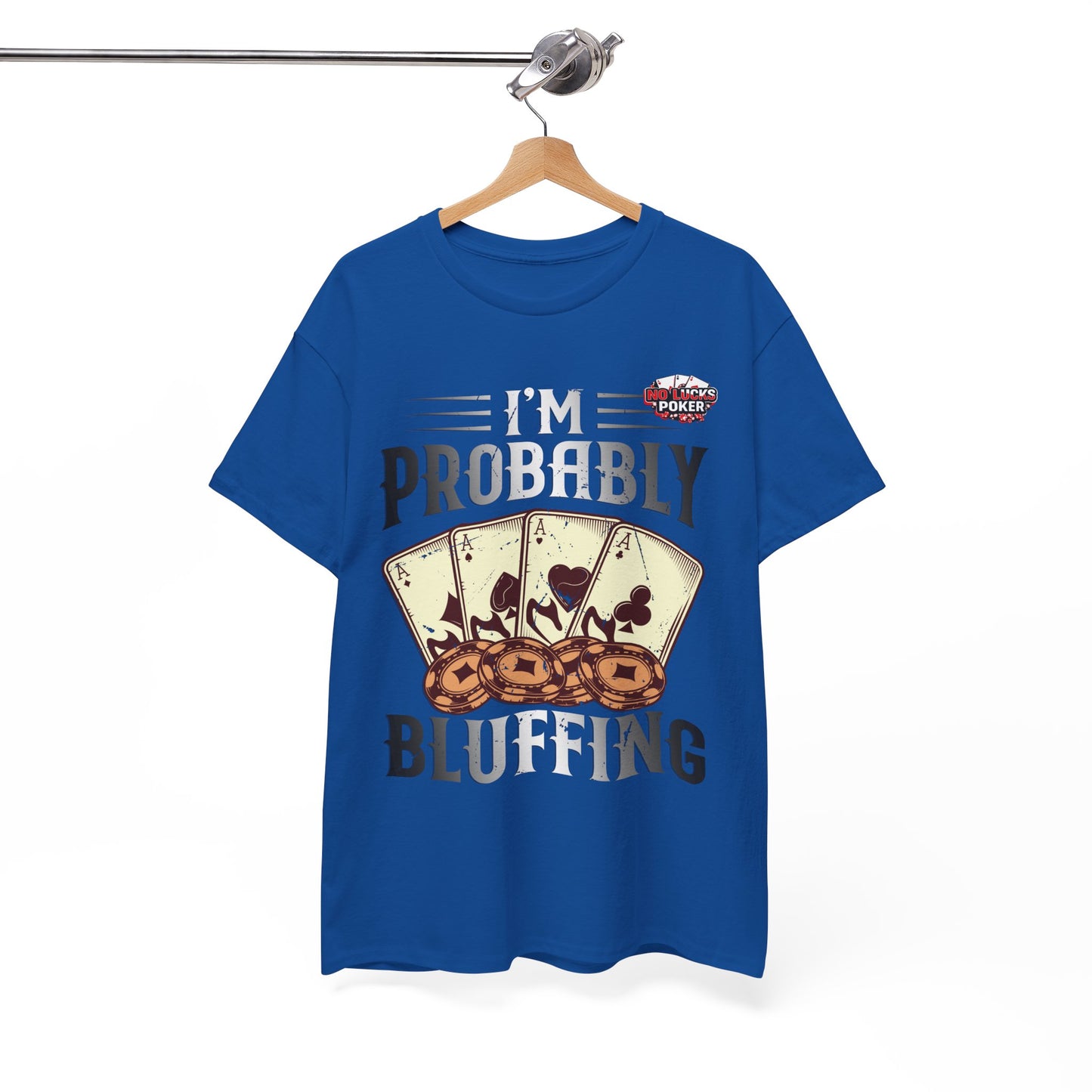 I'm Probably Bluffing Unisex Heavy Cotton Tee