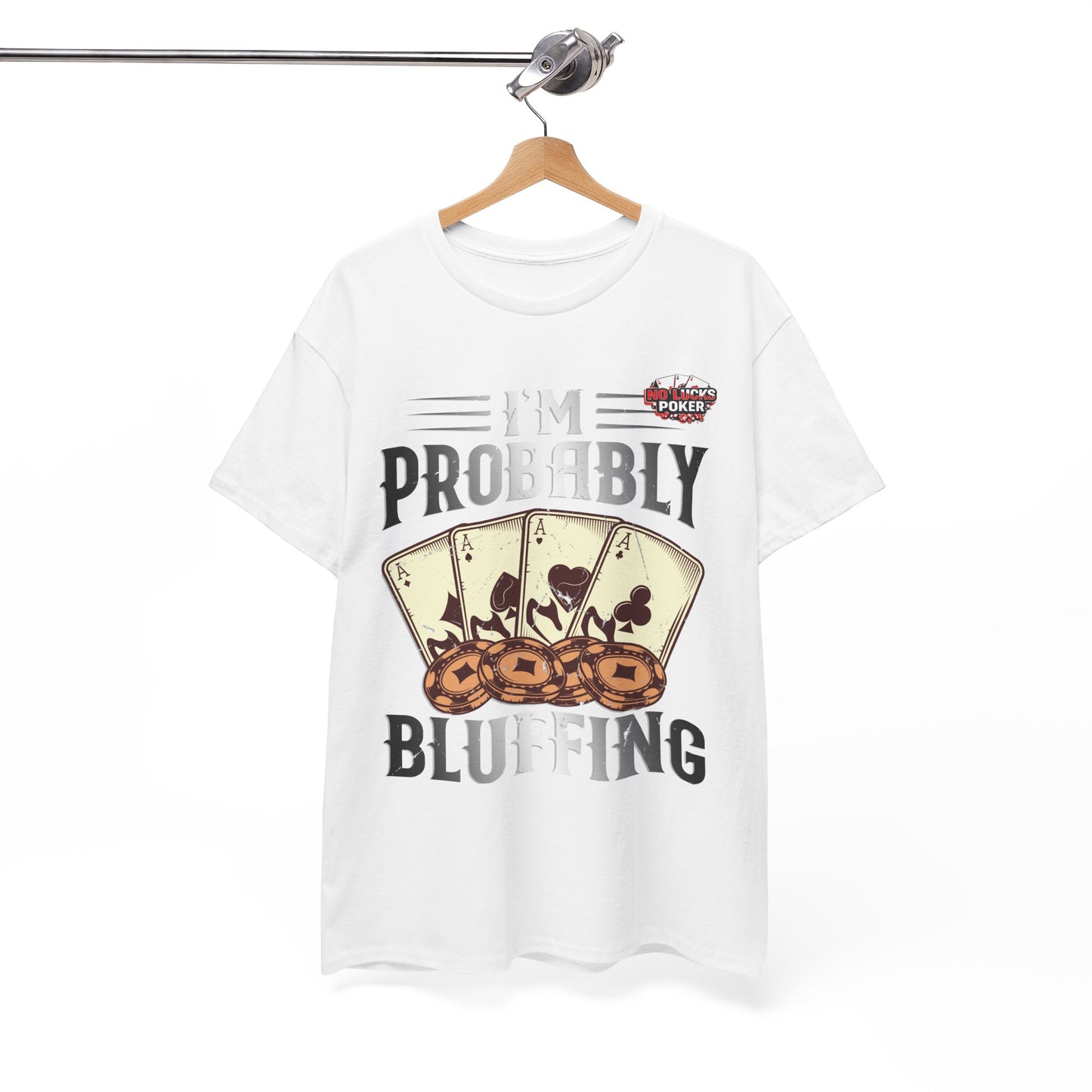 I'm Probably Bluffing Unisex Heavy Cotton Tee