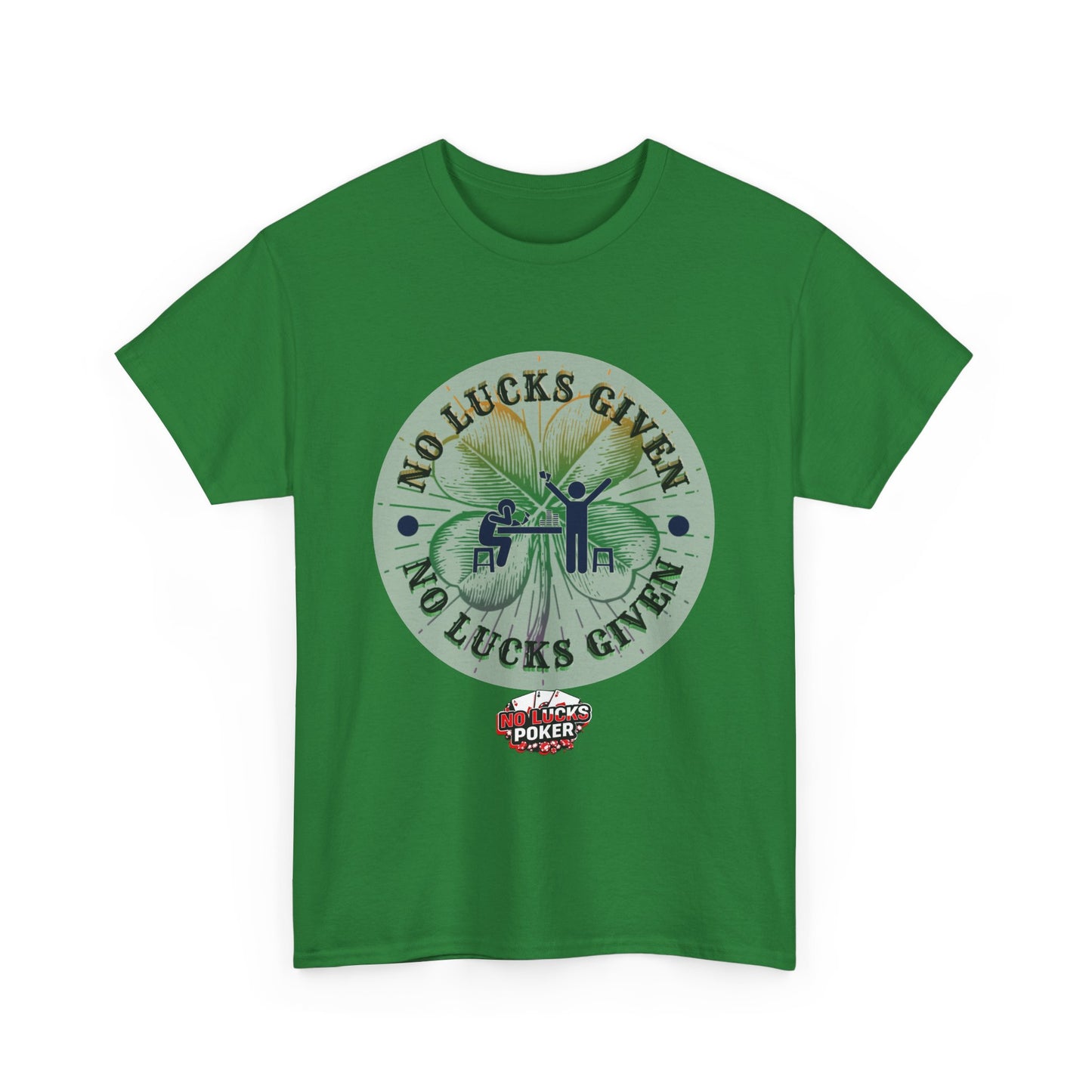 No Lucks Given – Large Clover Poker T-Shirt | Skill Over Luck