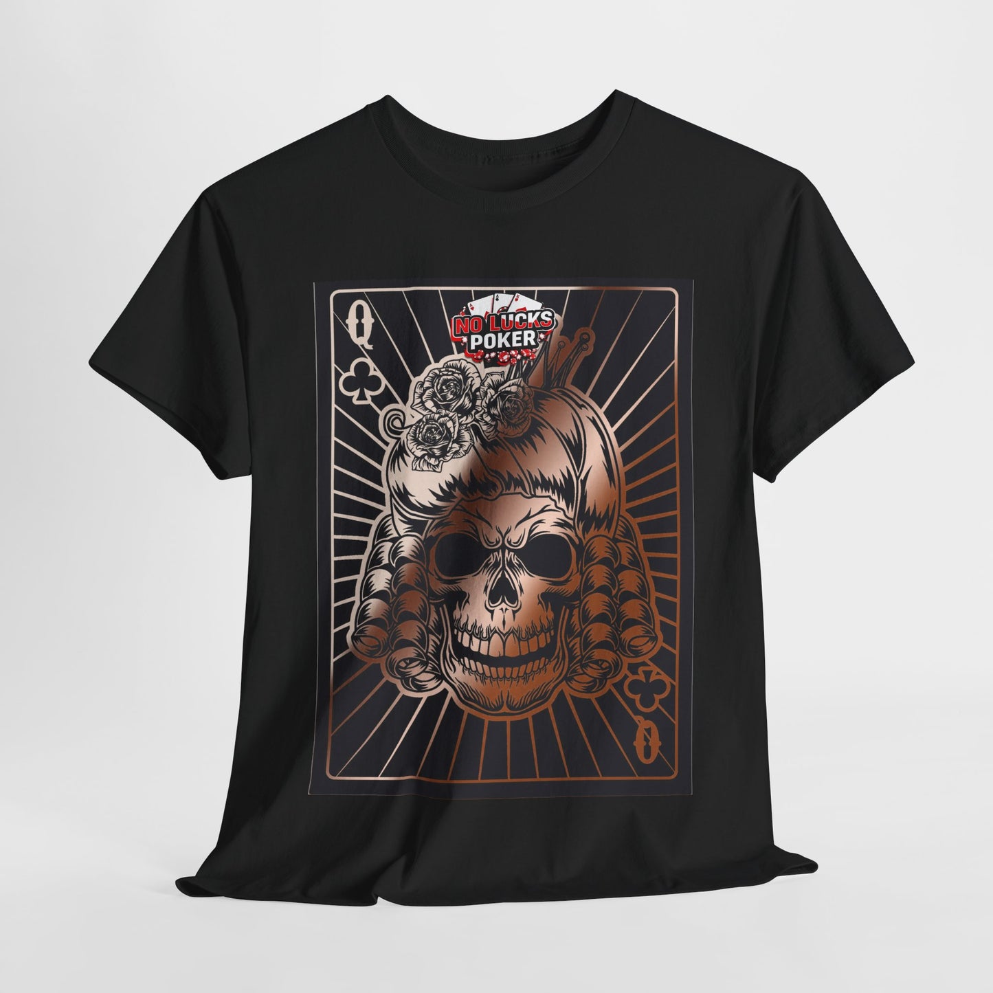 No Lucks Given Angry Queen of Clubs Copper Poker T-Shirt Must have Good Luck All-in