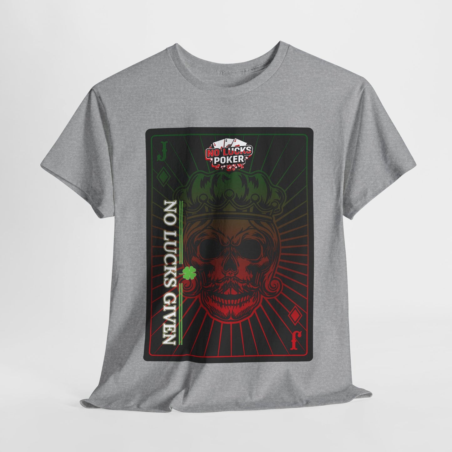 No Lucks Given – Jack Skull Crown Poker Tee (Green & Red Edition)