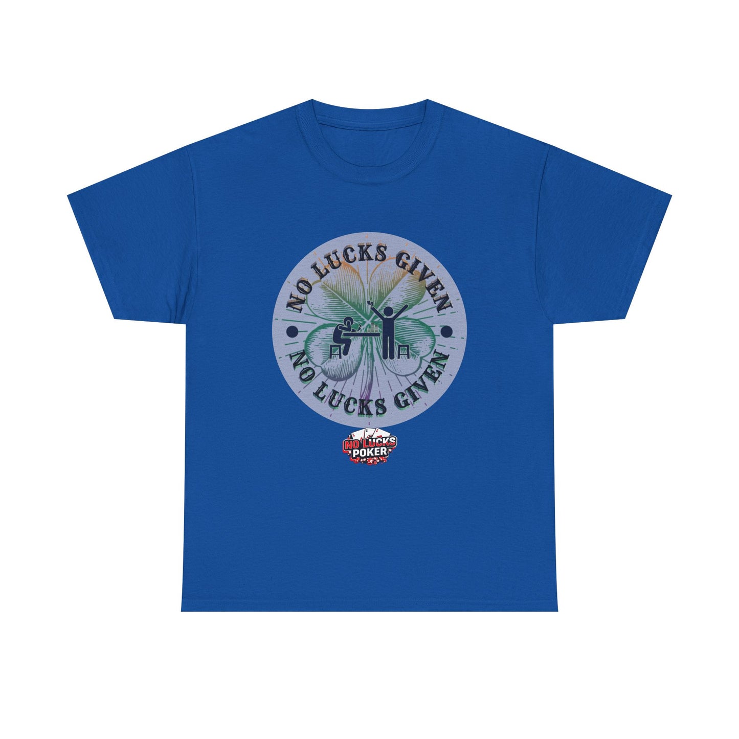 No Lucks Given – Large Clover Poker T-Shirt | Skill Over Luck