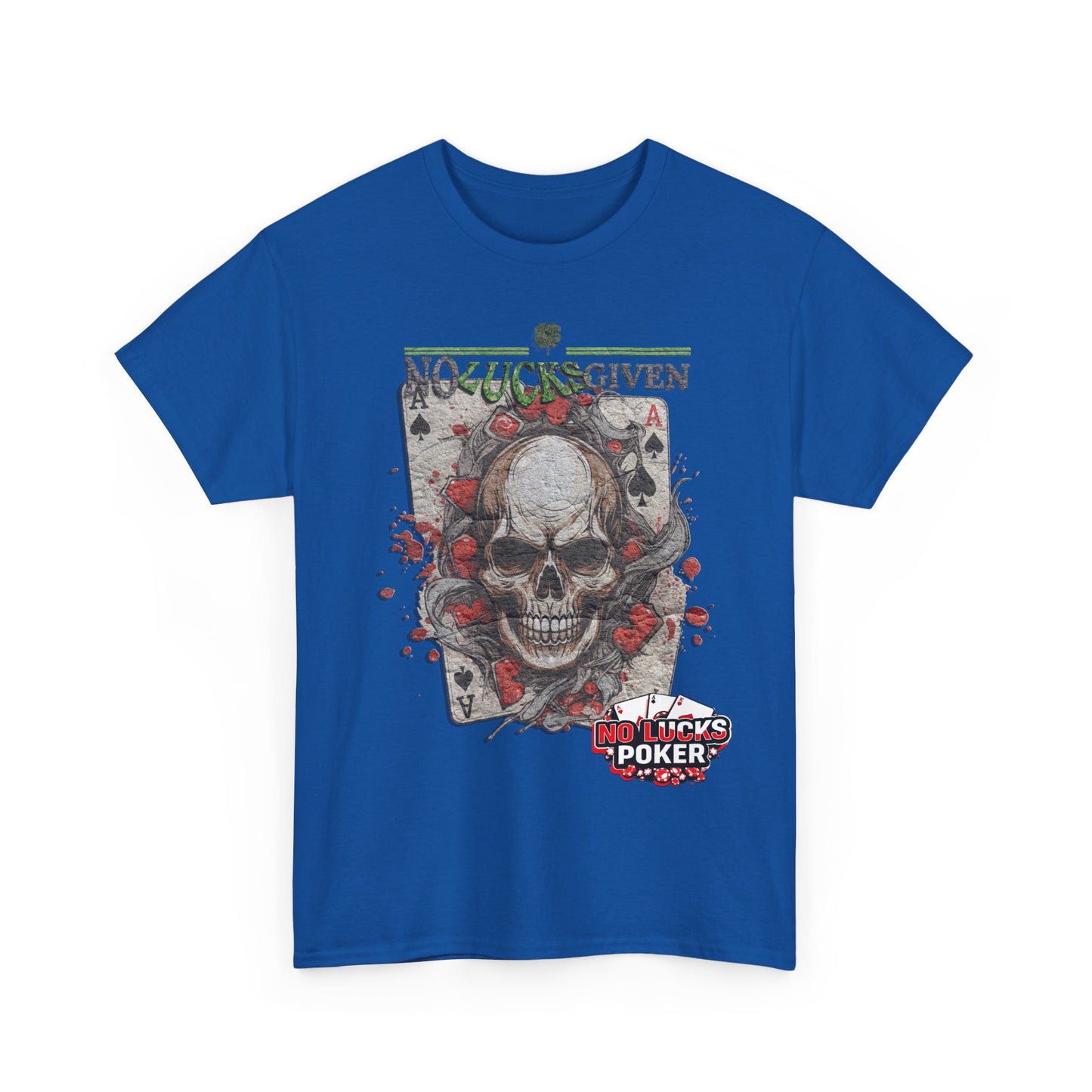 No Lucks Given Skull Breaking thru Ace of Spades T-Shirt Must have Good Luck All-in