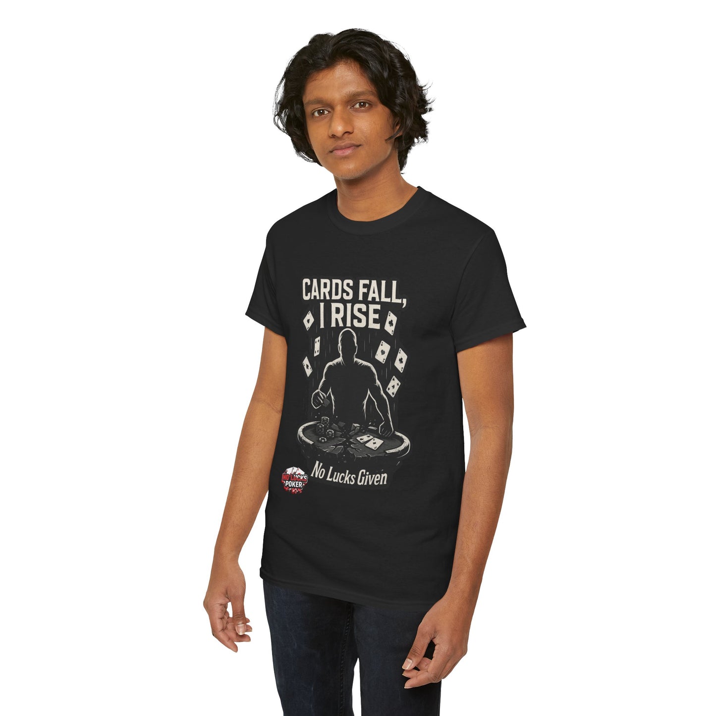 Cards Fall, I Rise Poker T-Shirt | Zero Lucks – Rise Above