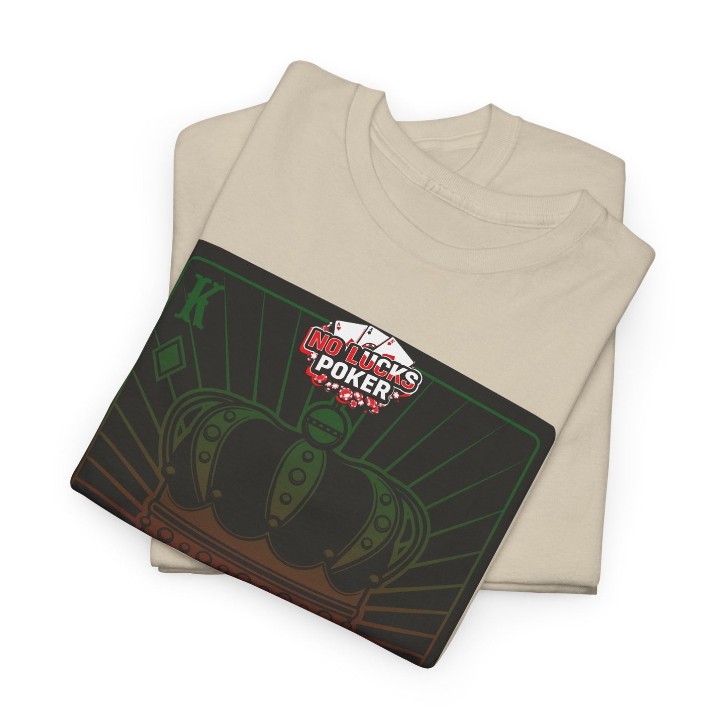 No Lucks Given Royal Skull King of Diamonds Red and Green Poker T-Shirt Must have Good Luck All-in