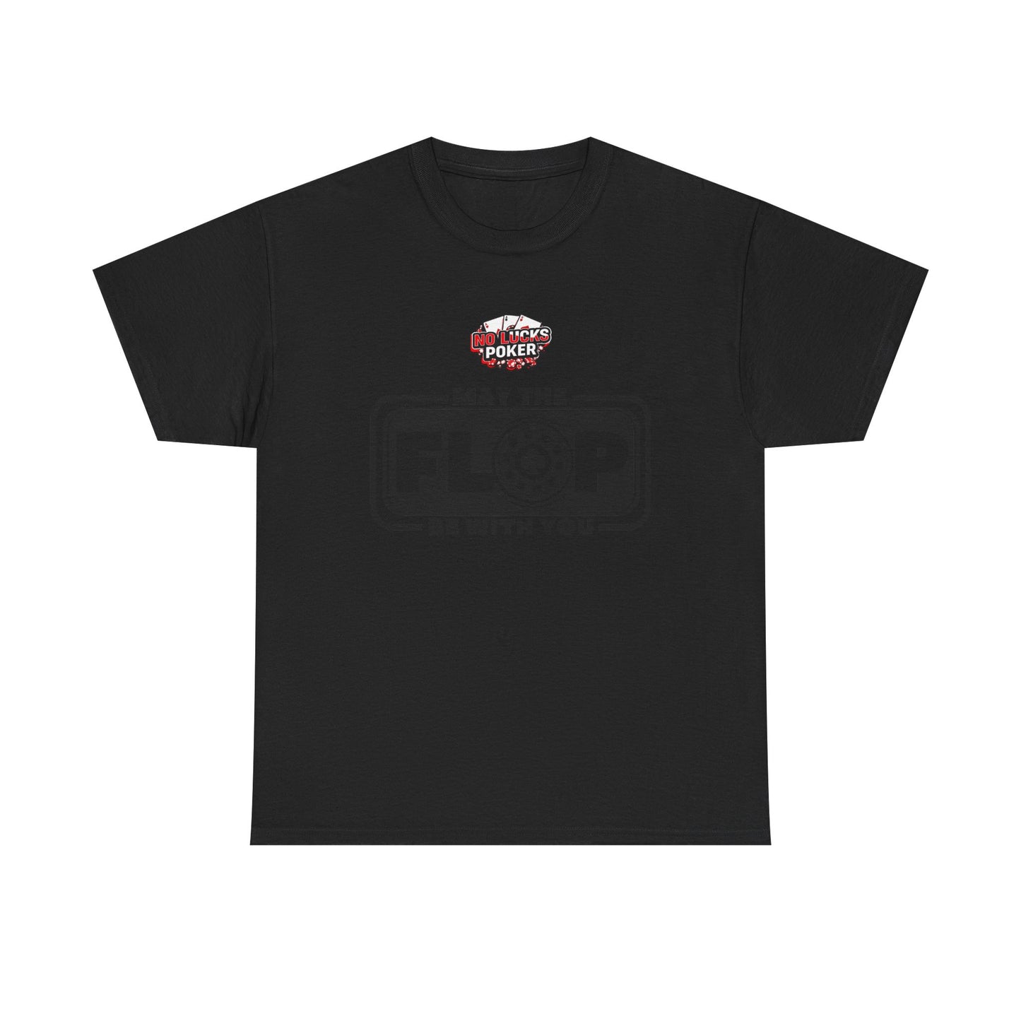 Zero Lucks – “May the Flop Be With You” Poker Logo Tee