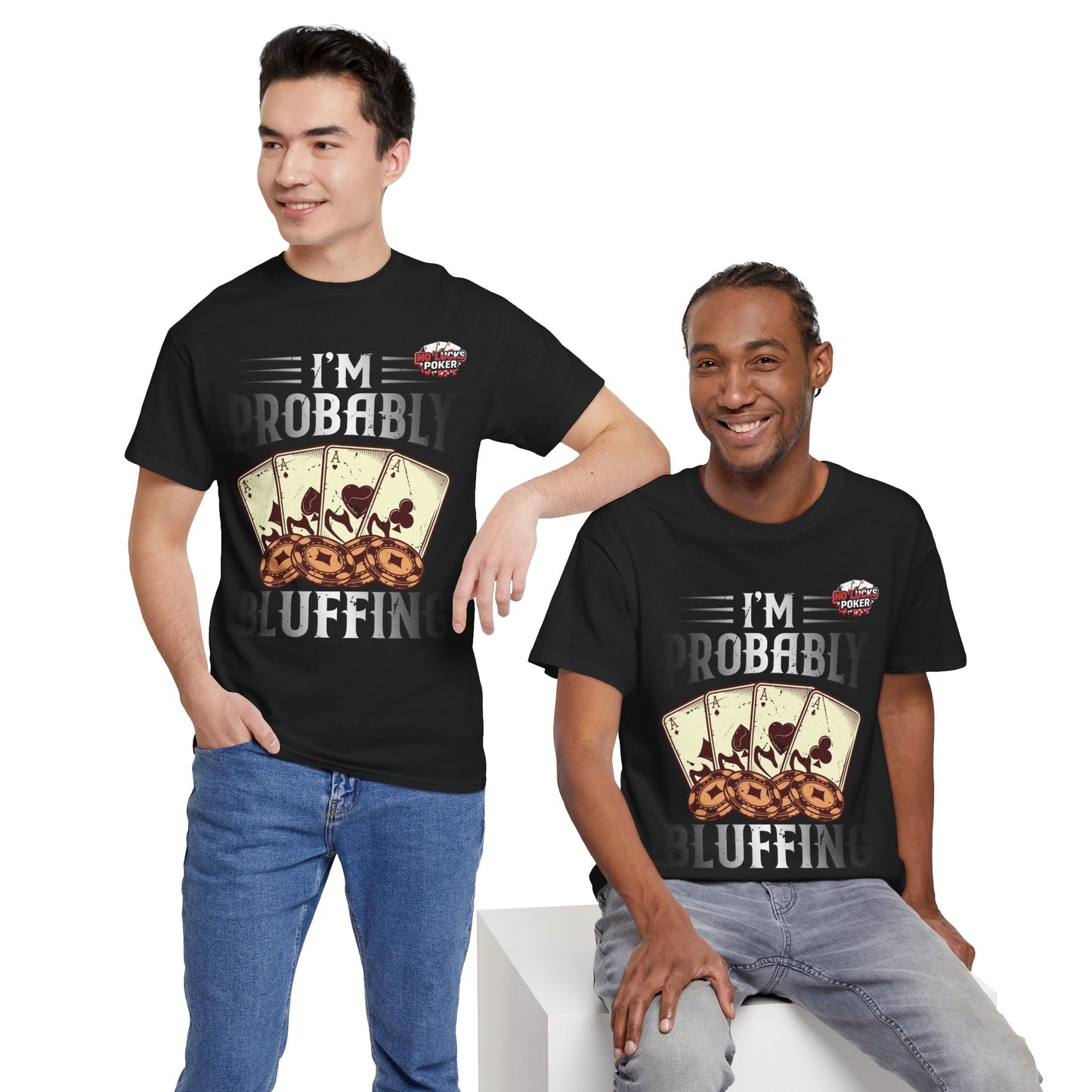 I'm Probably Bluffing Unisex Heavy Cotton Tee