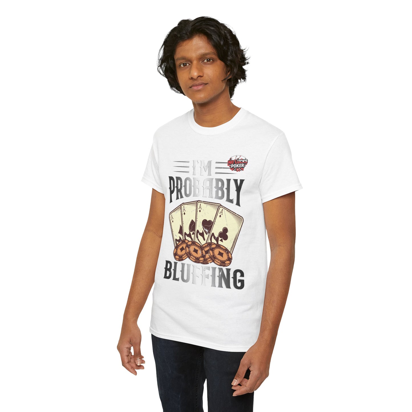 I'm Probably Bluffing Unisex Heavy Cotton Tee
