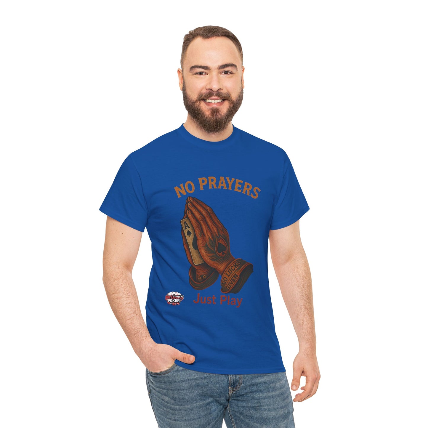 No Prayers Just Play Poker T-Shirt | Zero Lucks – Skill Over Superstition