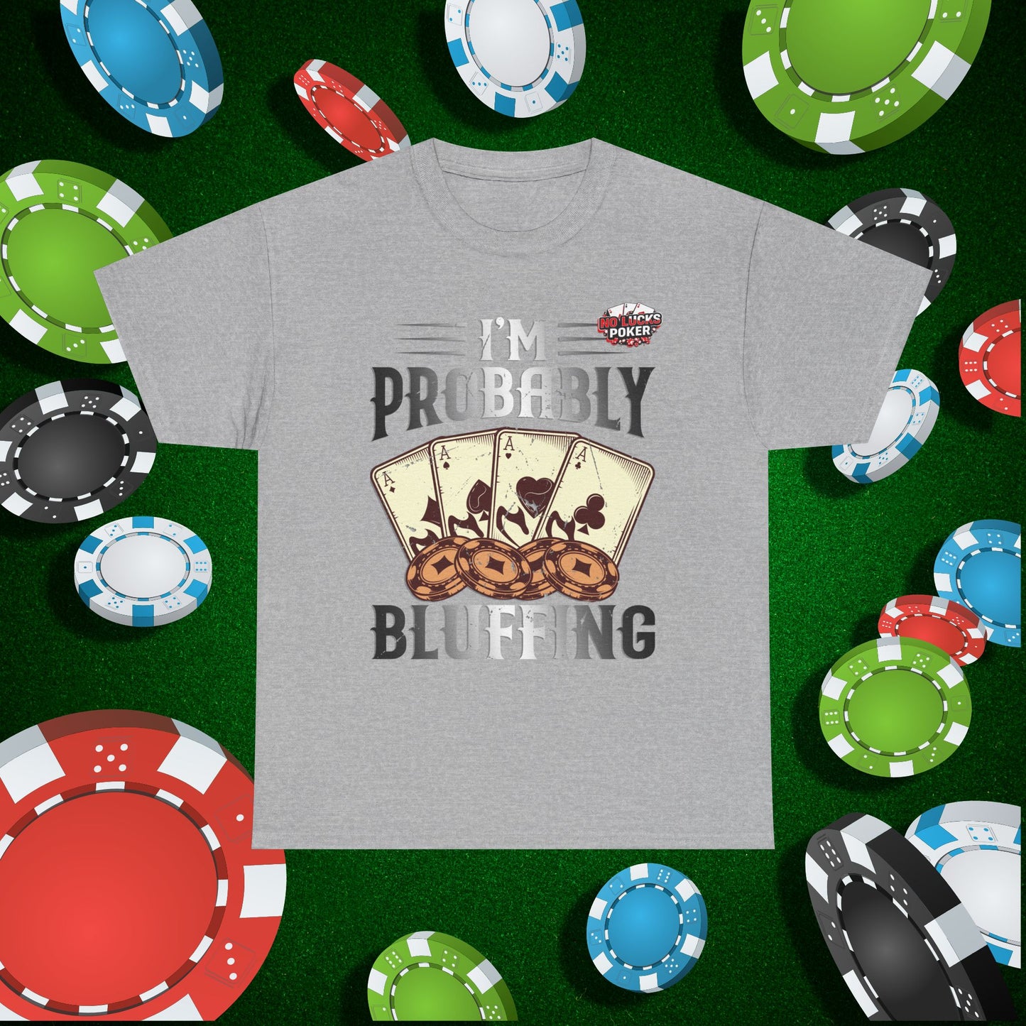 I'm Probably Bluffing Unisex Heavy Cotton Tee