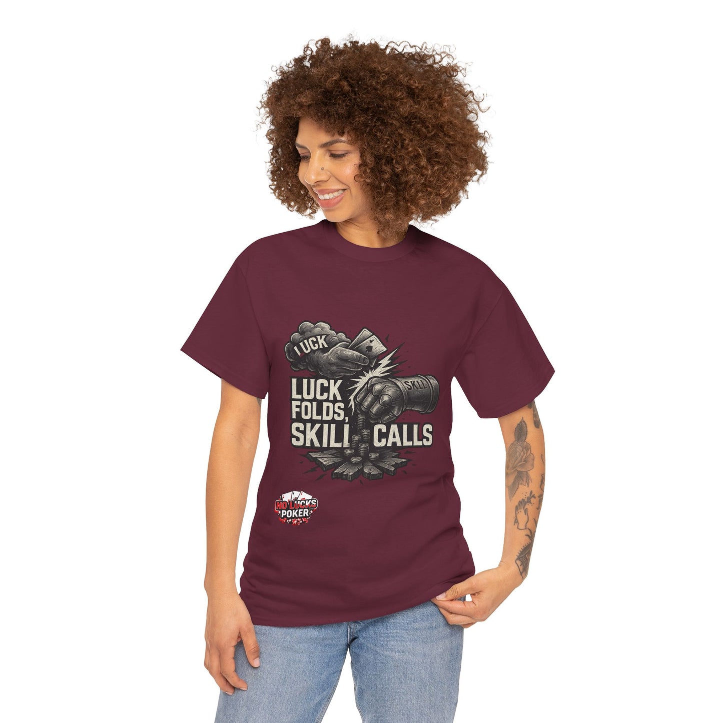 Luck Folds Skill Calls Poker T-Shirt | Zero Lucks – Pure Grind