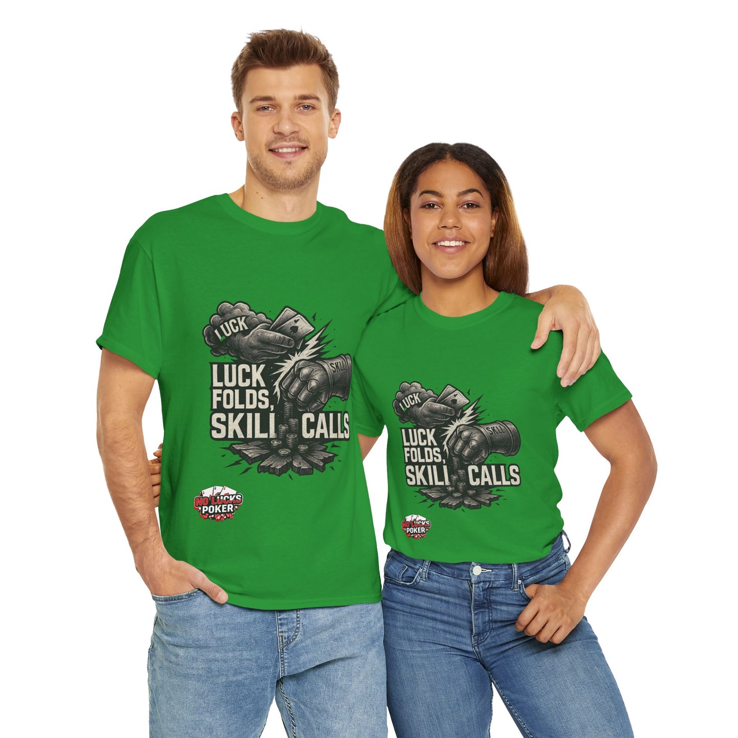 Luck Folds Skill Calls Poker T-Shirt | Zero Lucks – Pure Grind